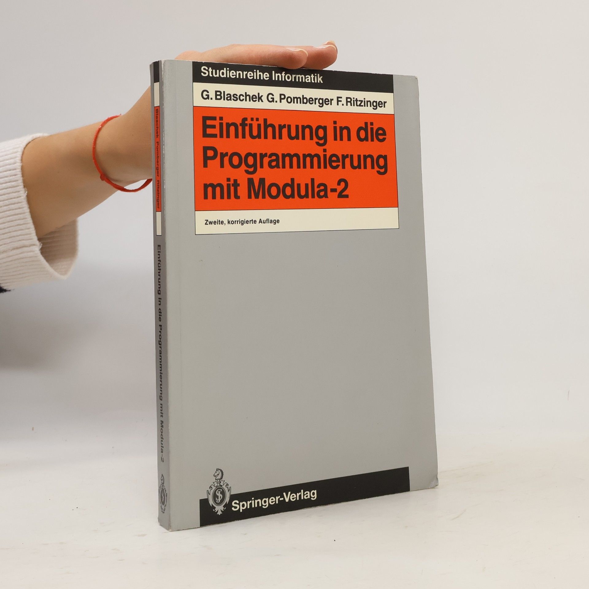 Franz Ritzinger Studienreihe Informatik: Einführung in die Programmierung mit Modula-2