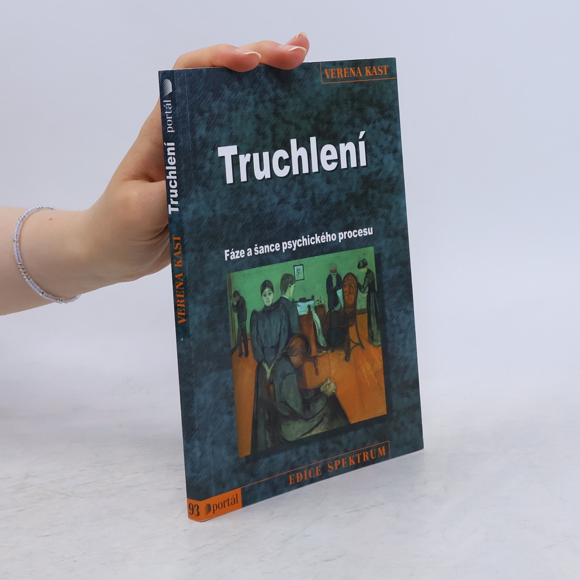 Verena Kast Truchlení. Fáze a šance psychického procesu