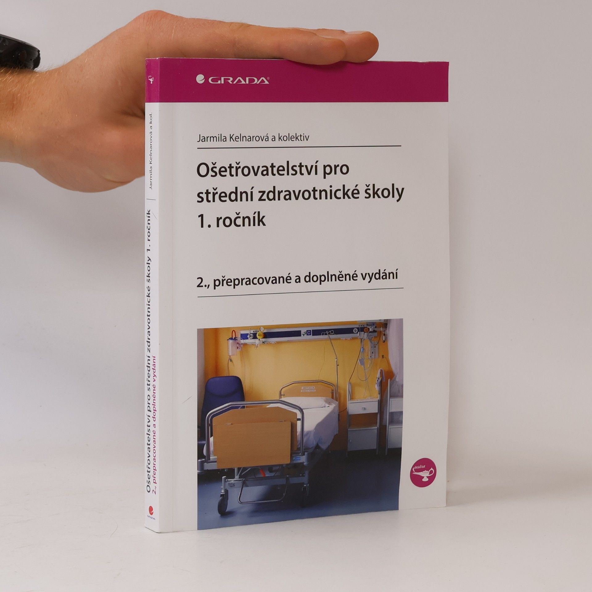 Ošetřovatelství pro střední zdravotnické školy. 1. ročník