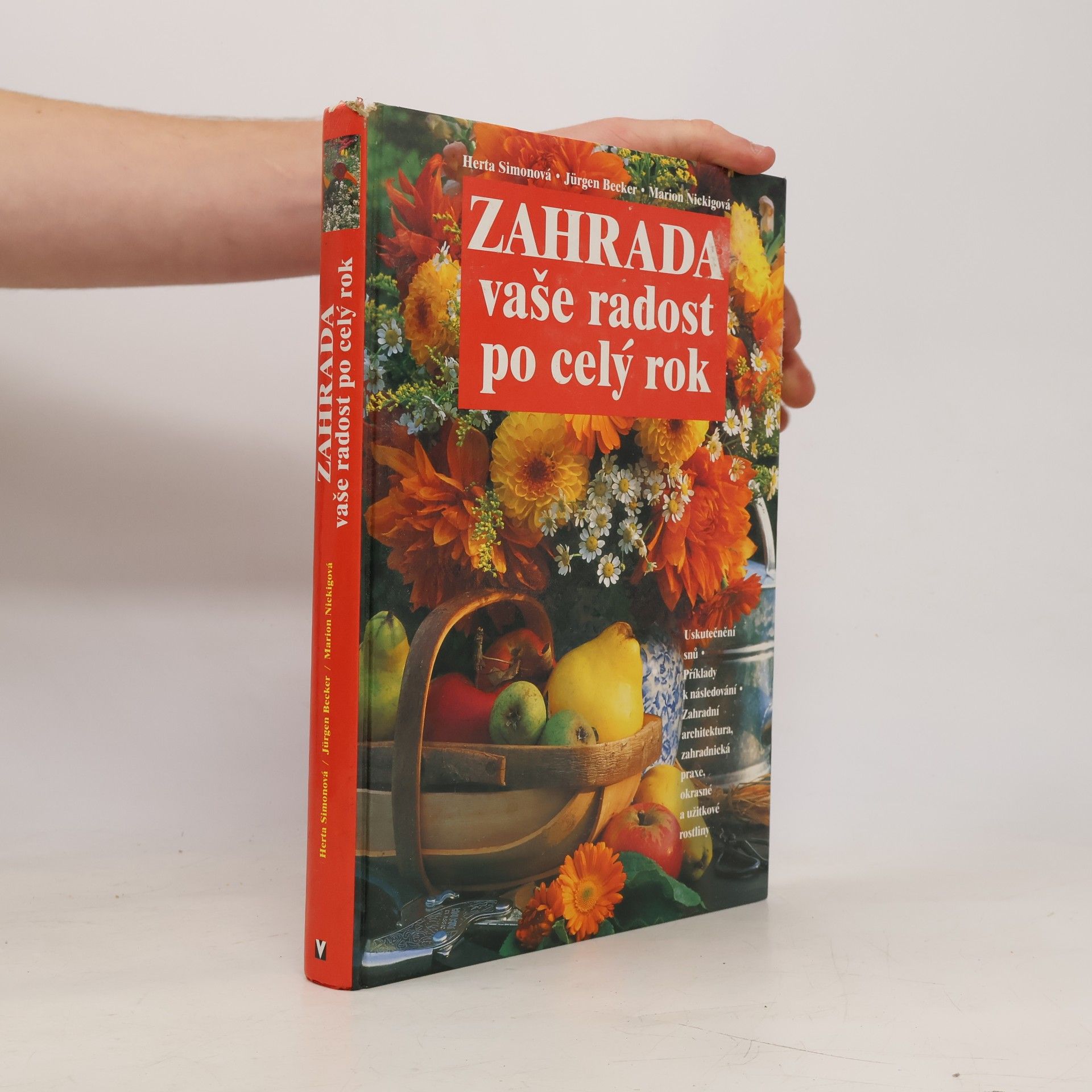Kolektív autorov Zahrada vaše radost po celý rok