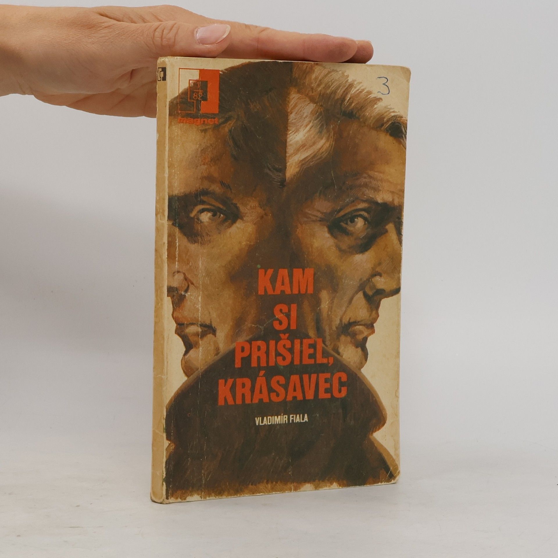 Vladimír Fiala Kam si prišiel, krásavec