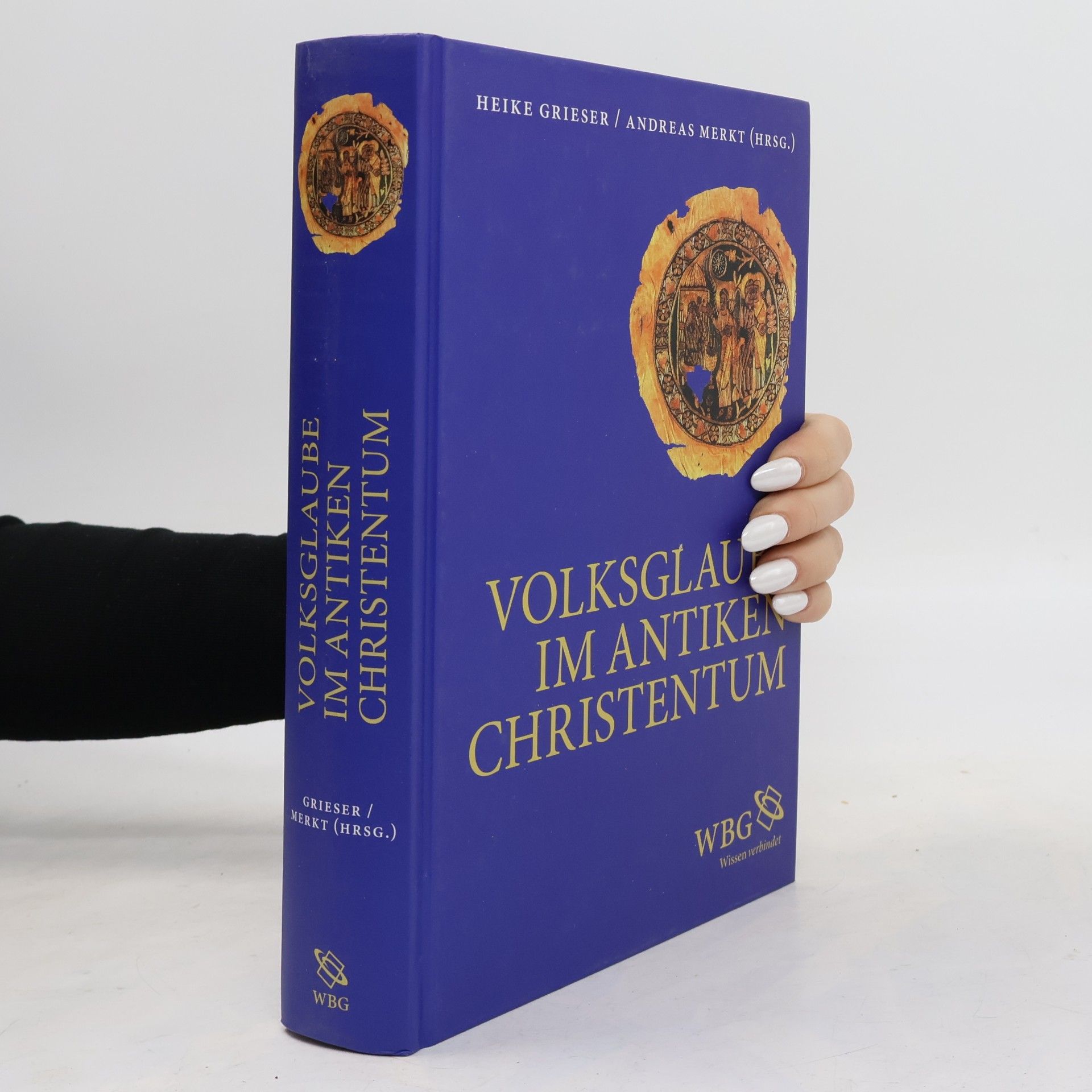 Heike Grieser Volksglaube im antiken Christentum