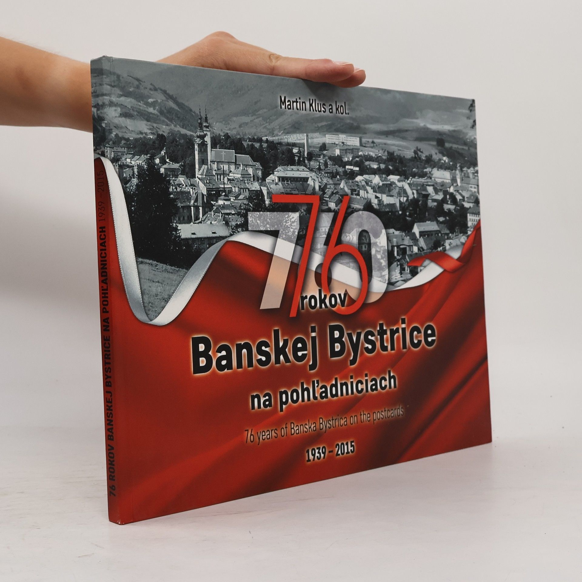 Martin Klus 76 rokov Banskej Bystrice na pohľadniciach