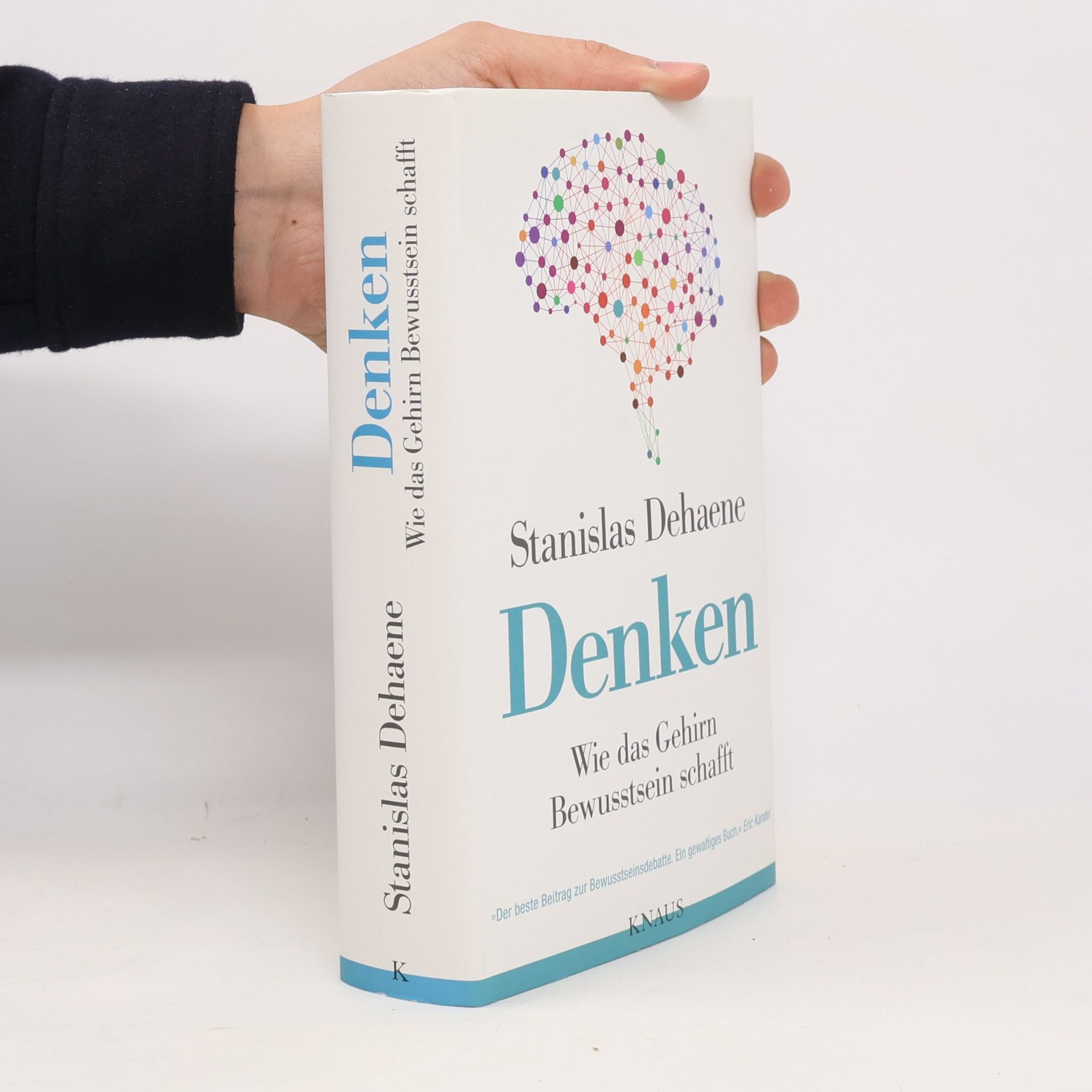 Stanislas Dehaene Denken : Wie das Gehirn Bewusstsein schafft