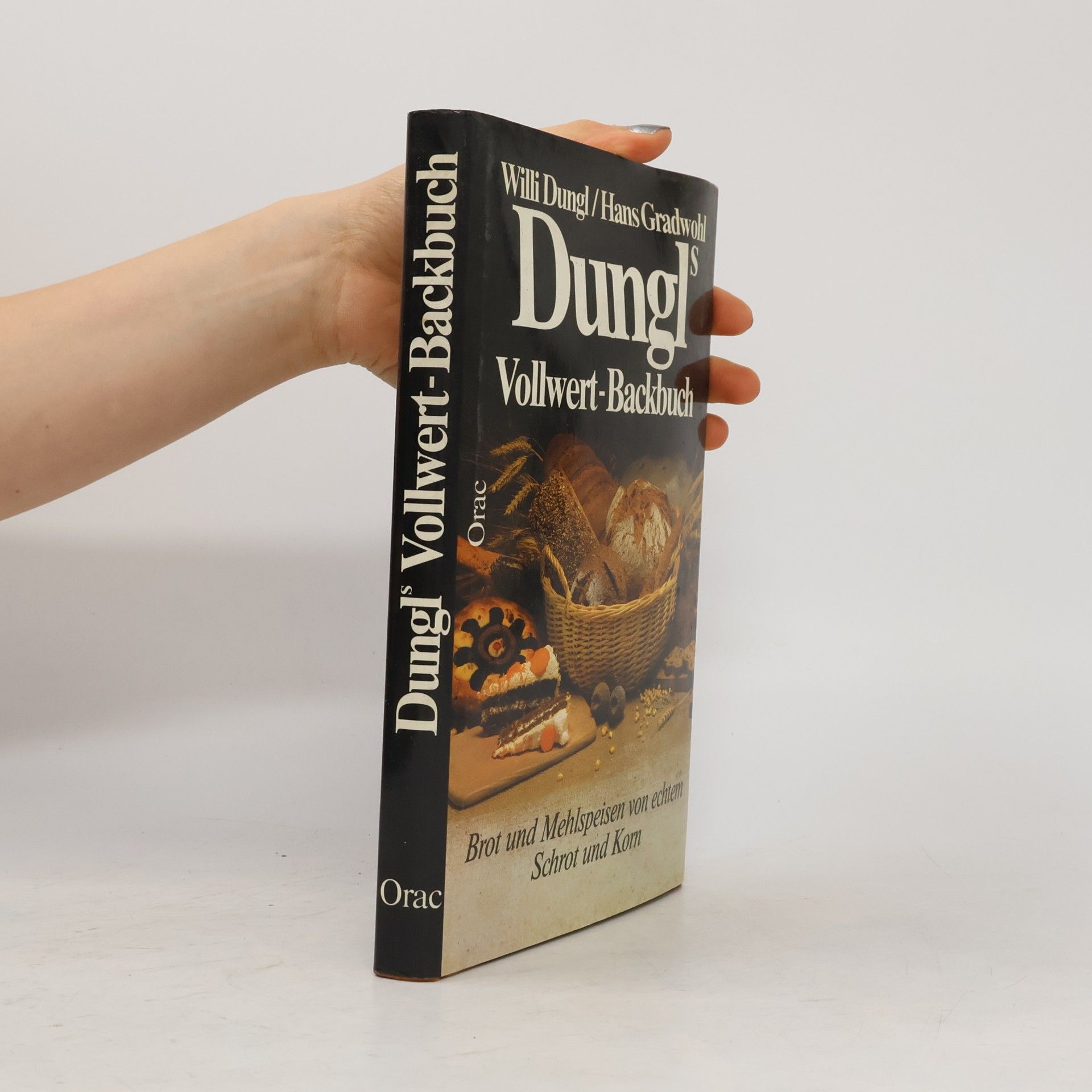 Willi Dungl Dungls Vollwert-Backbuch