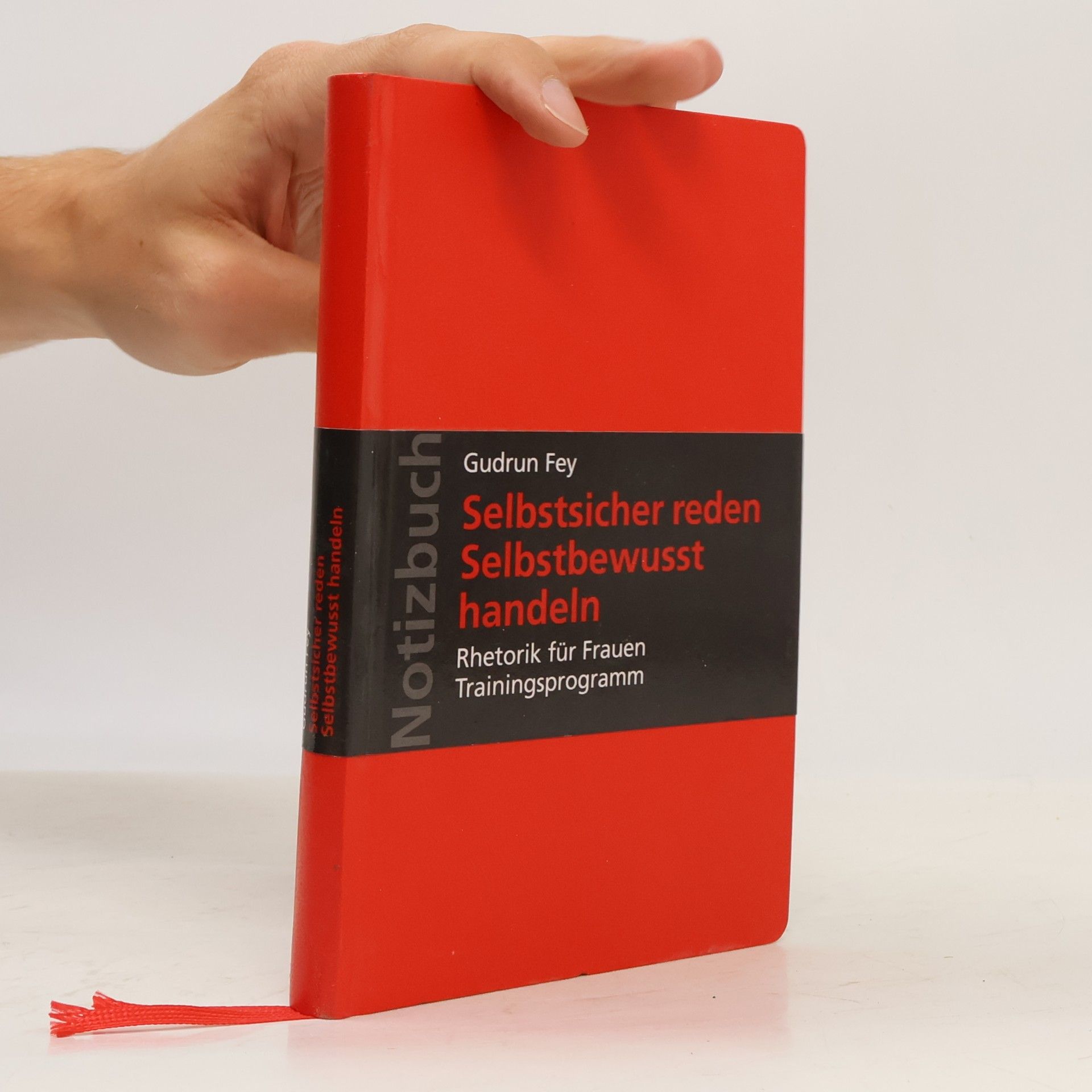 Gudrun Fey Selbstsicher Reden - Selbstbewusst Handeln
