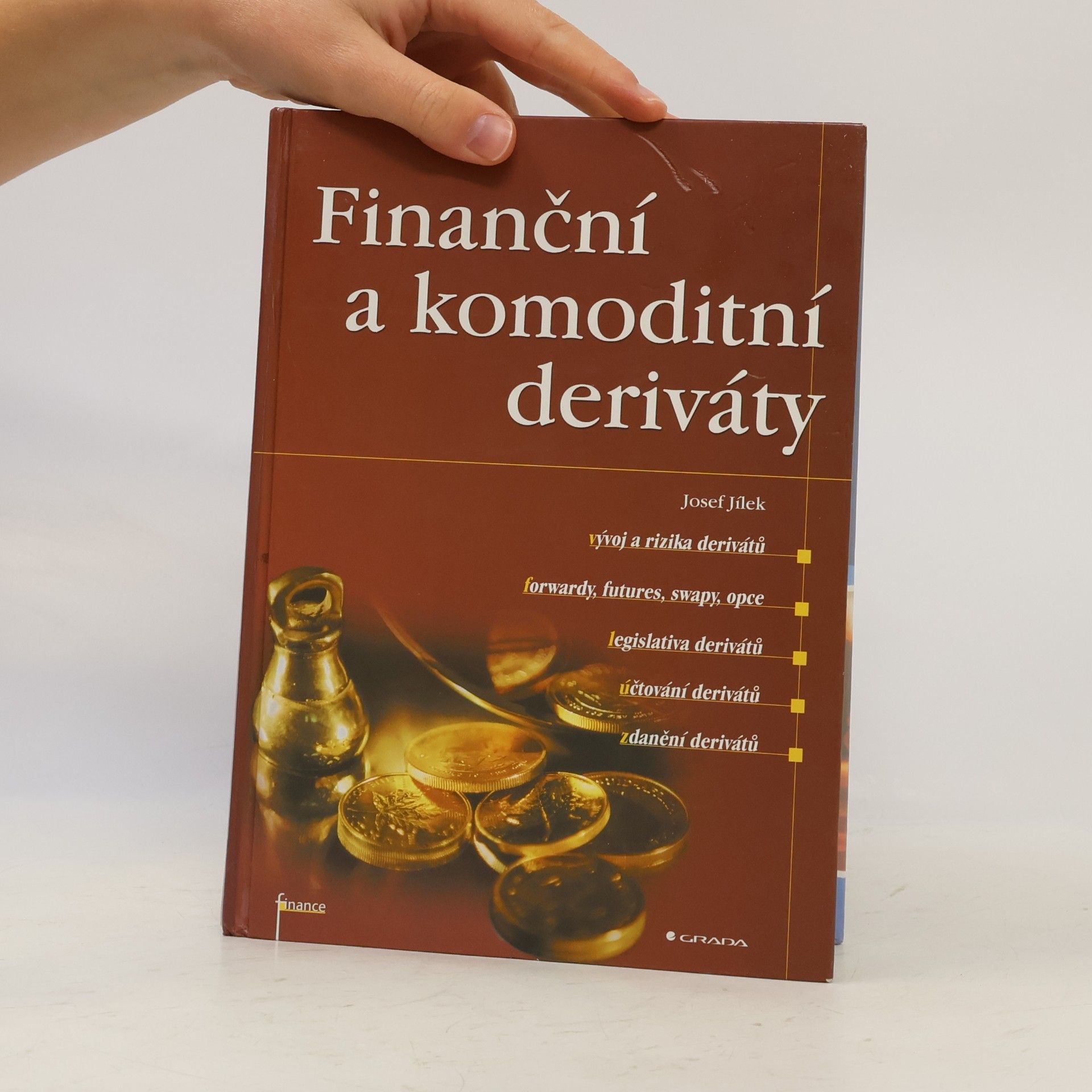 Josef Jílek Finanční a komoditní deriváty