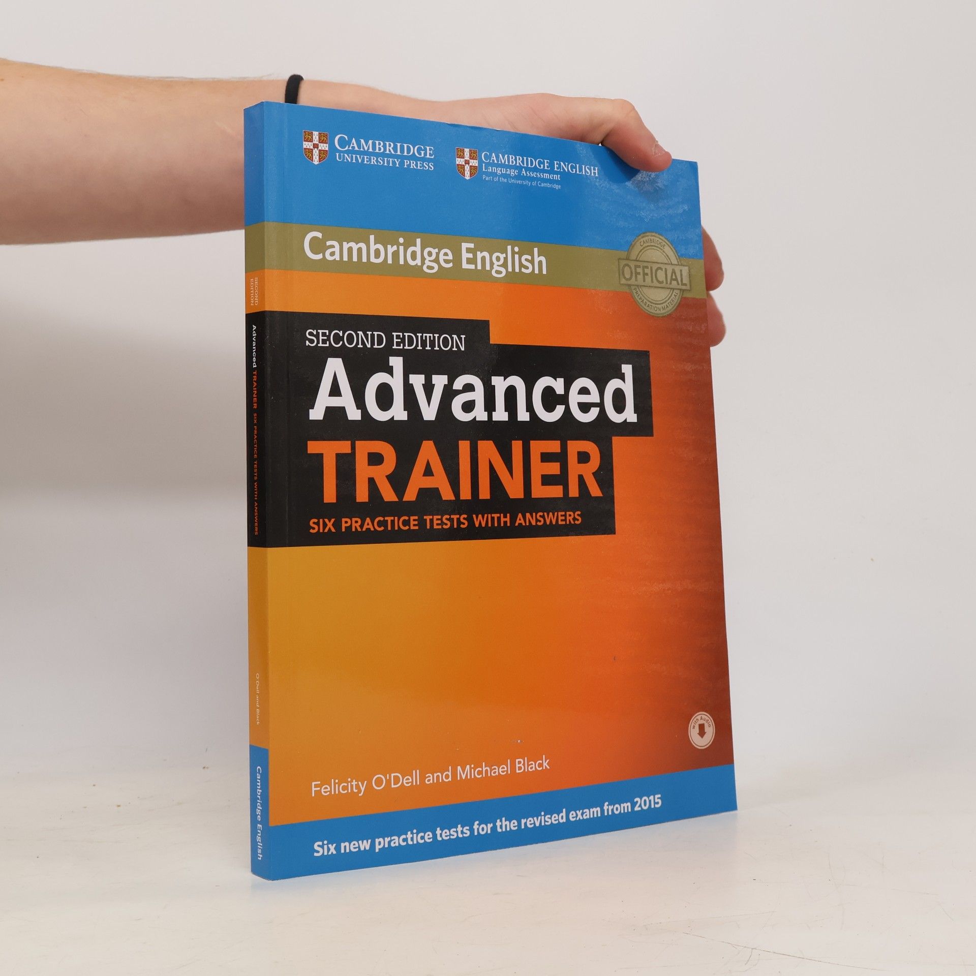 Felicity O\'Dell Cambridge English. Advanced trainer. Six Practice Tests