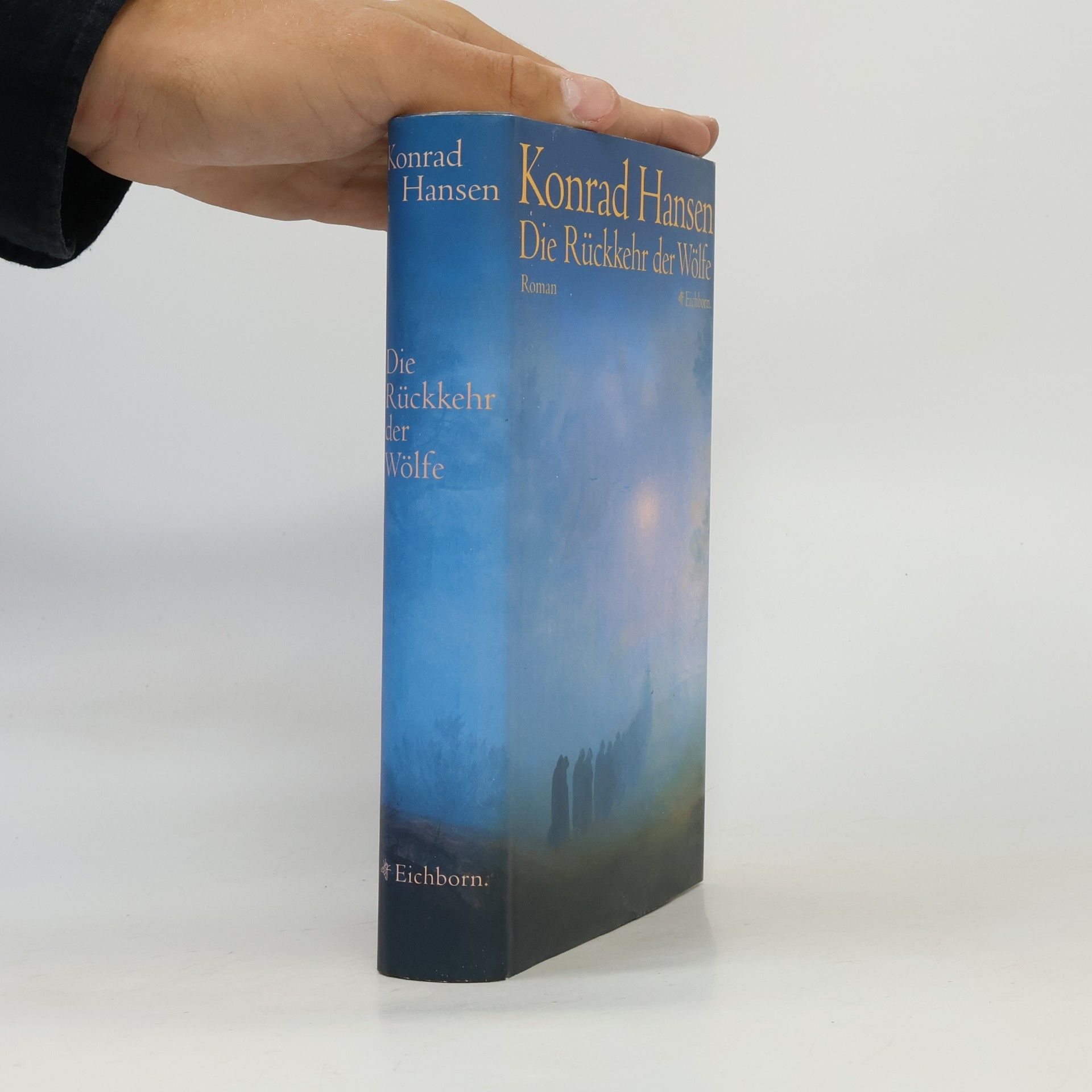 Konrad Hansen Die Rückkehr der Wölfe