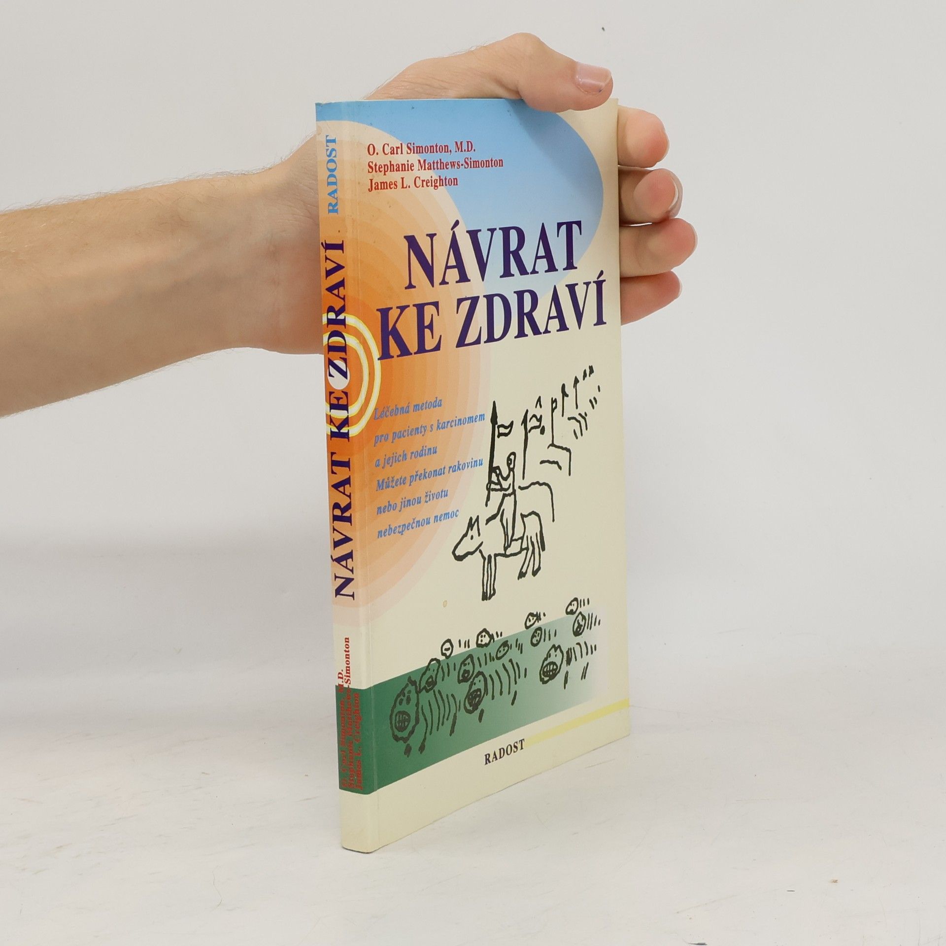 O. Carl Oscar Carl Simonton Návrat ke zdraví
