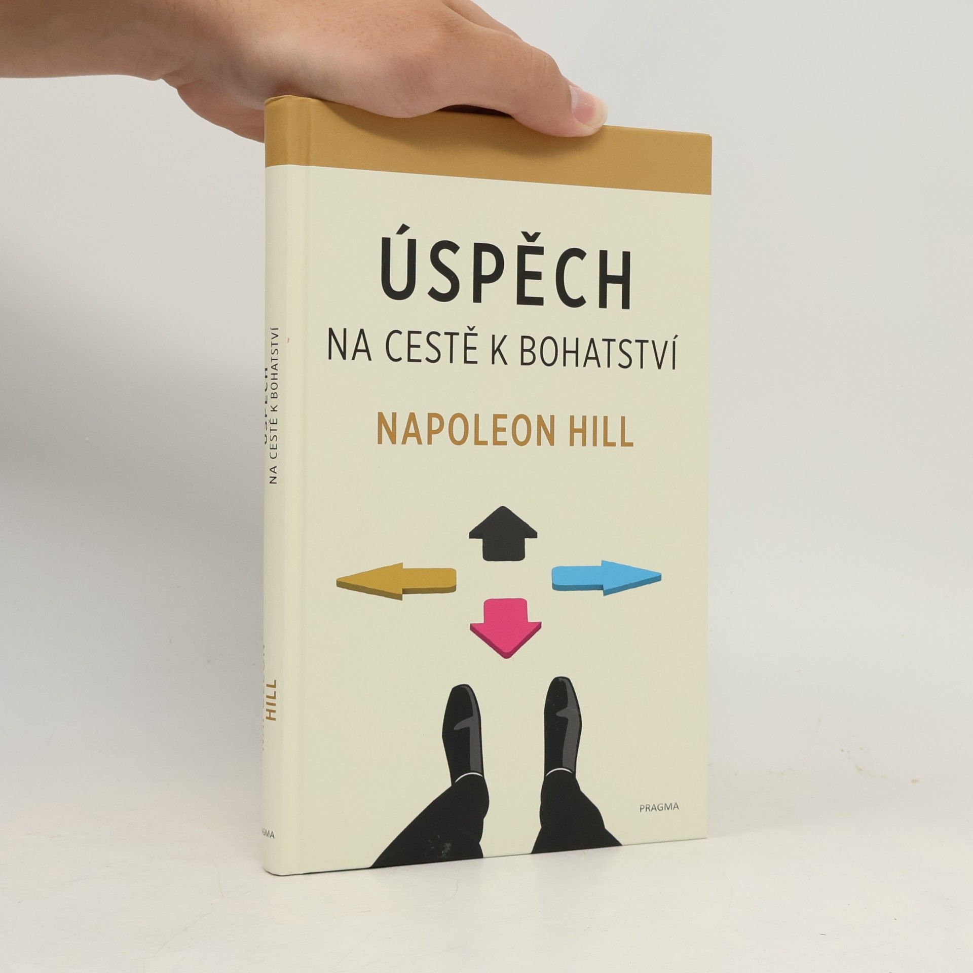 Napoleon Hill Úspěch na cestě k bohatství