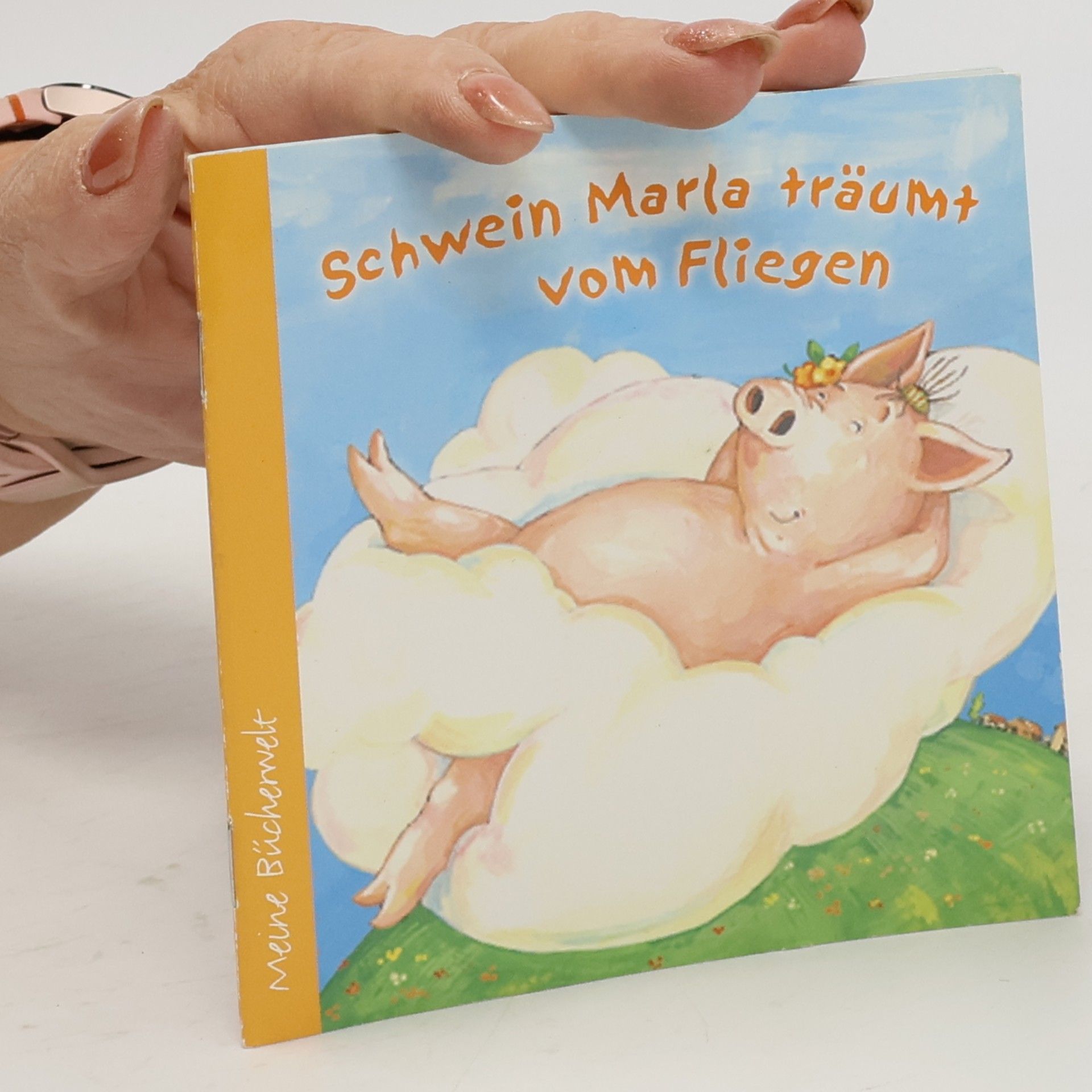 Schwein Marla träumt vom Fliegen