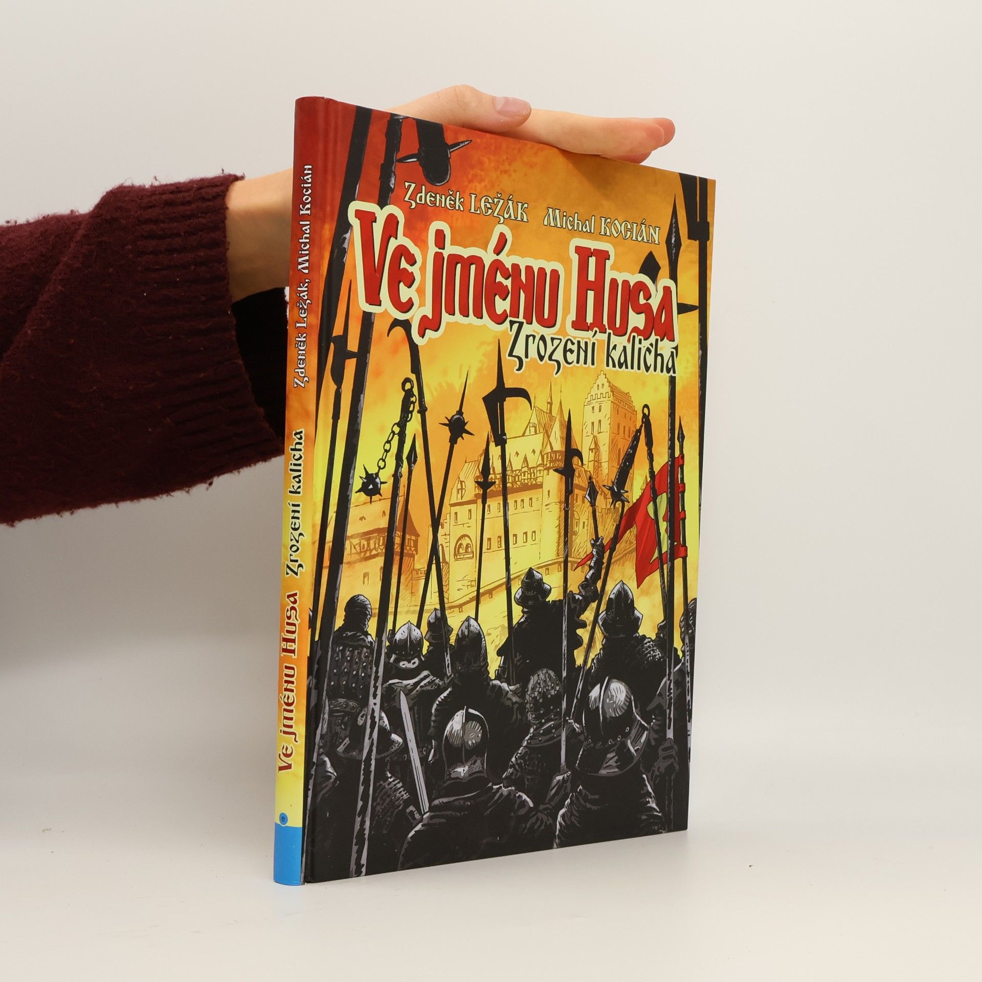 Ve jménu Husa - Zrození kalicha