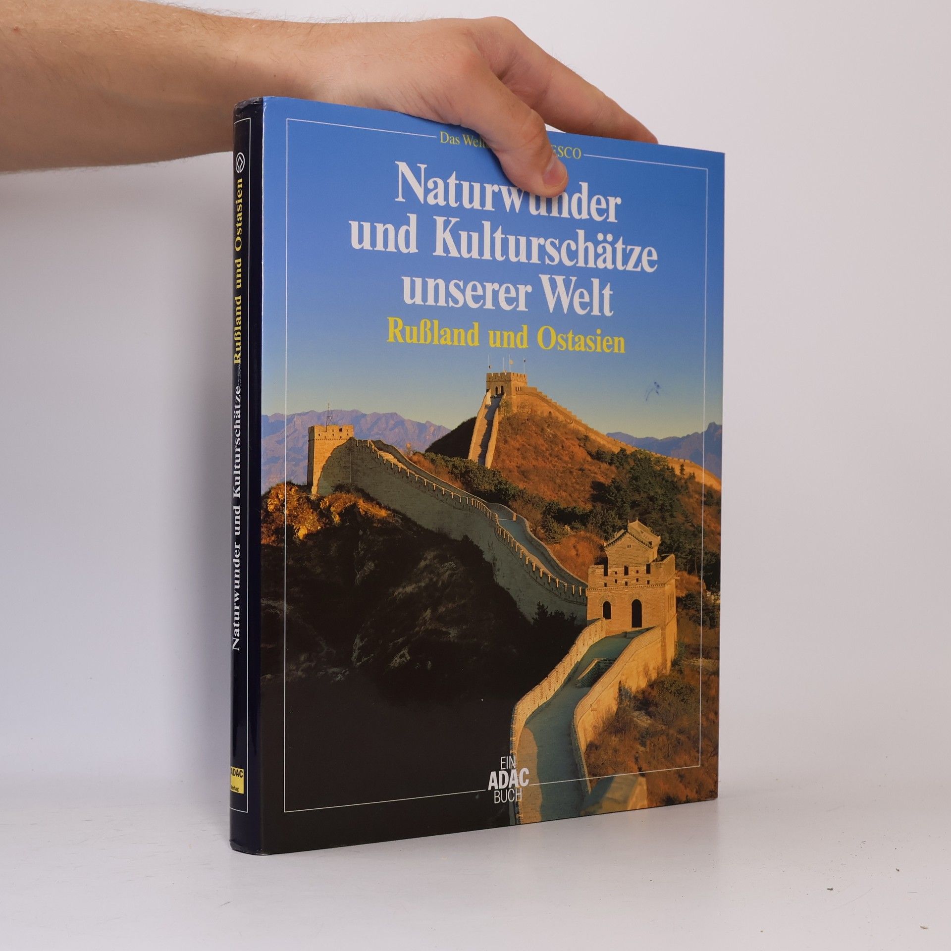 Kolektív autorov Naturwunder und Kulturschätze unserer Welt