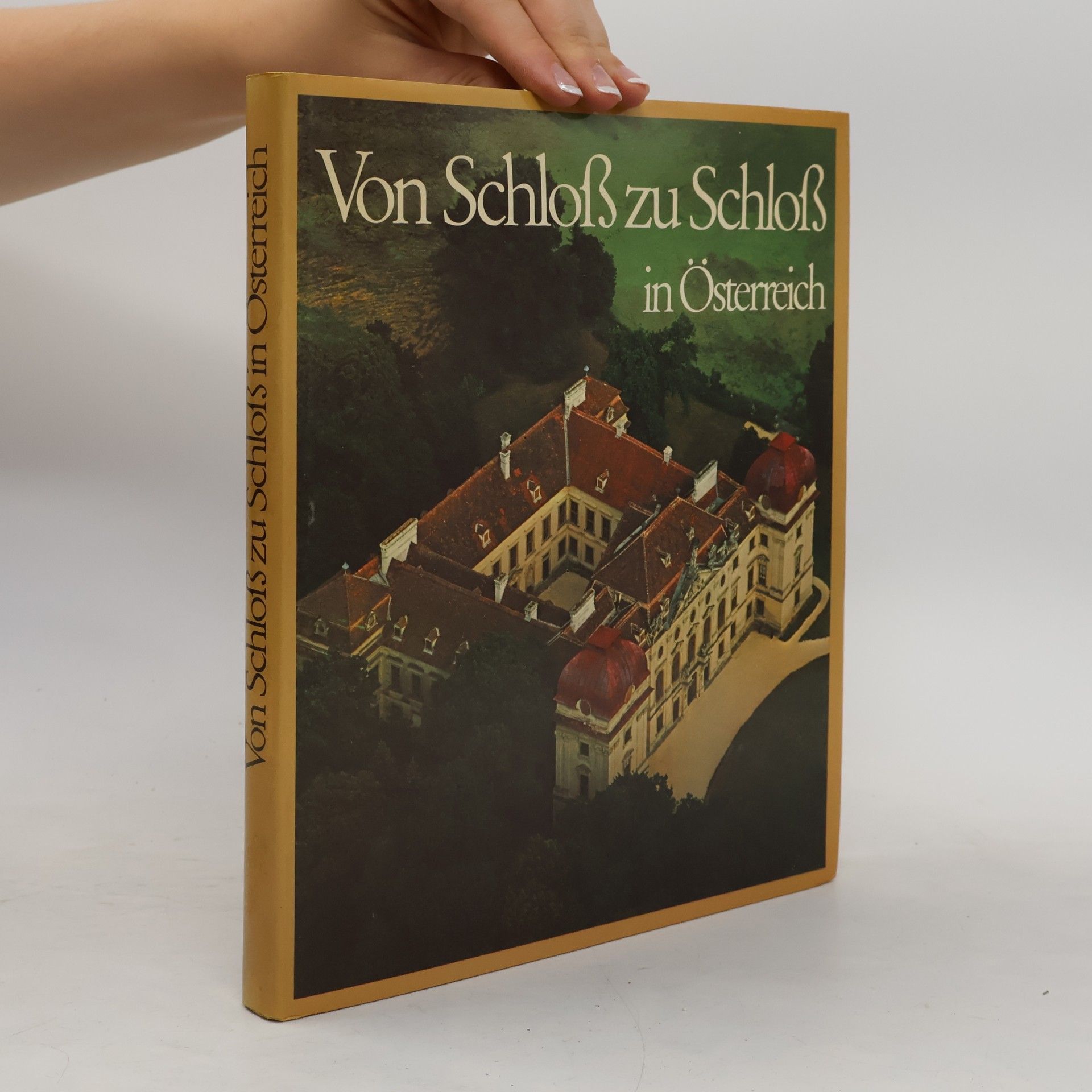 Gerhard Stenzel Von Schloss zu Schloss in Österreich
