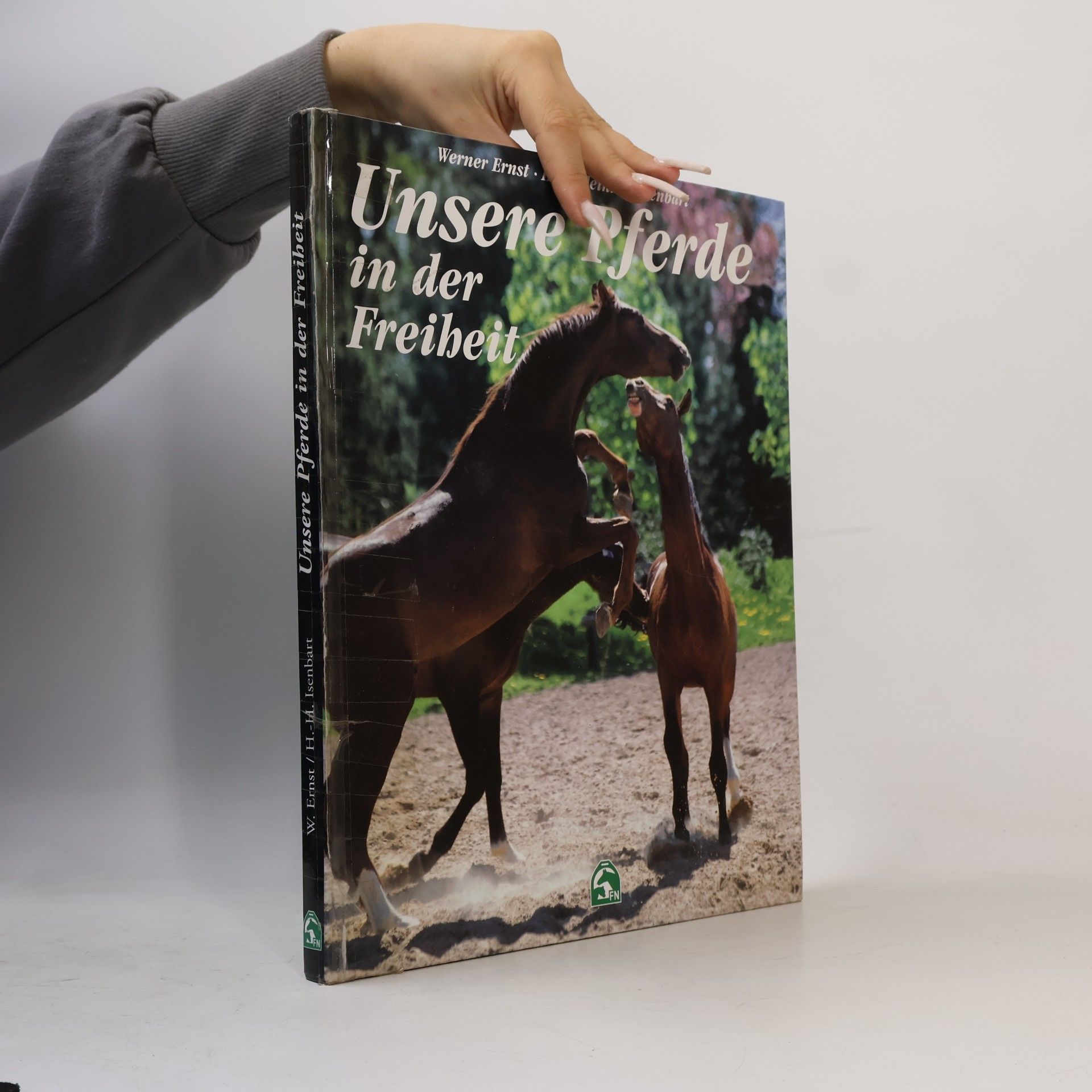 Ernst-Werner Fuß Unsere Pferde in der Freiheit