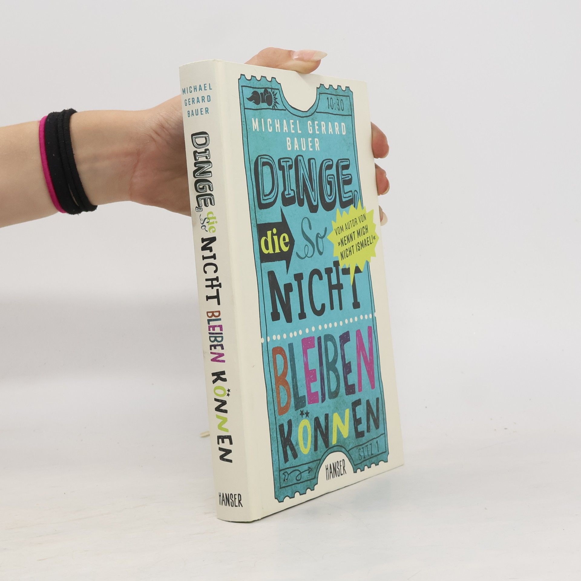 Michael Gerard Bauer Dinge, die so nicht bleiben können