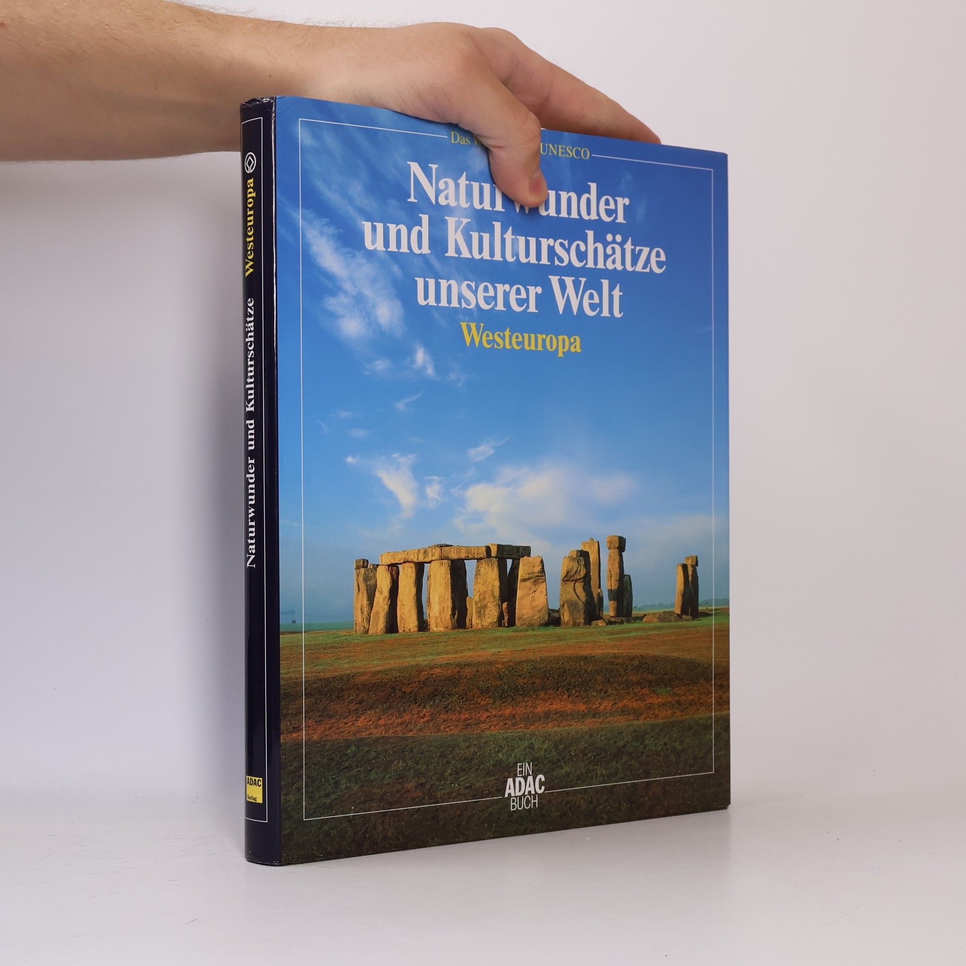 Various authors Naturwunder und Kulturschätze unserer Welt: Westeuropa