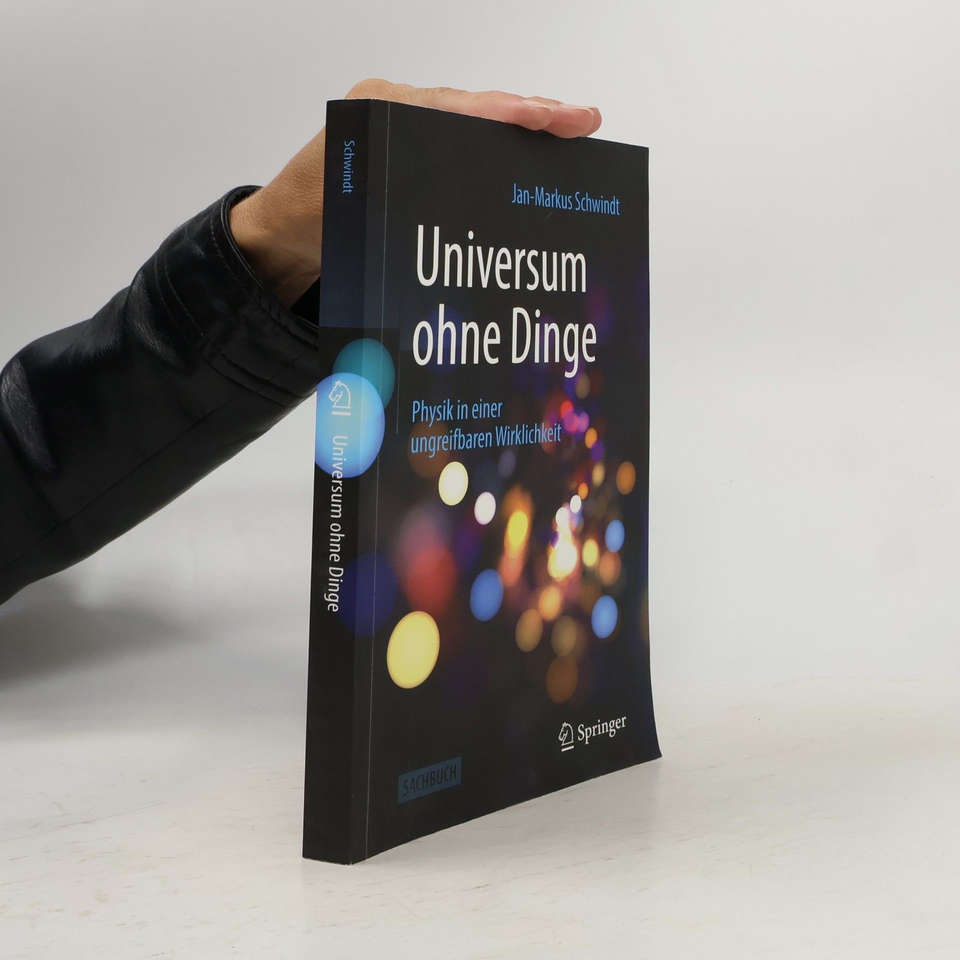 Jan-Markus Schwindt Universum ohne Dinge