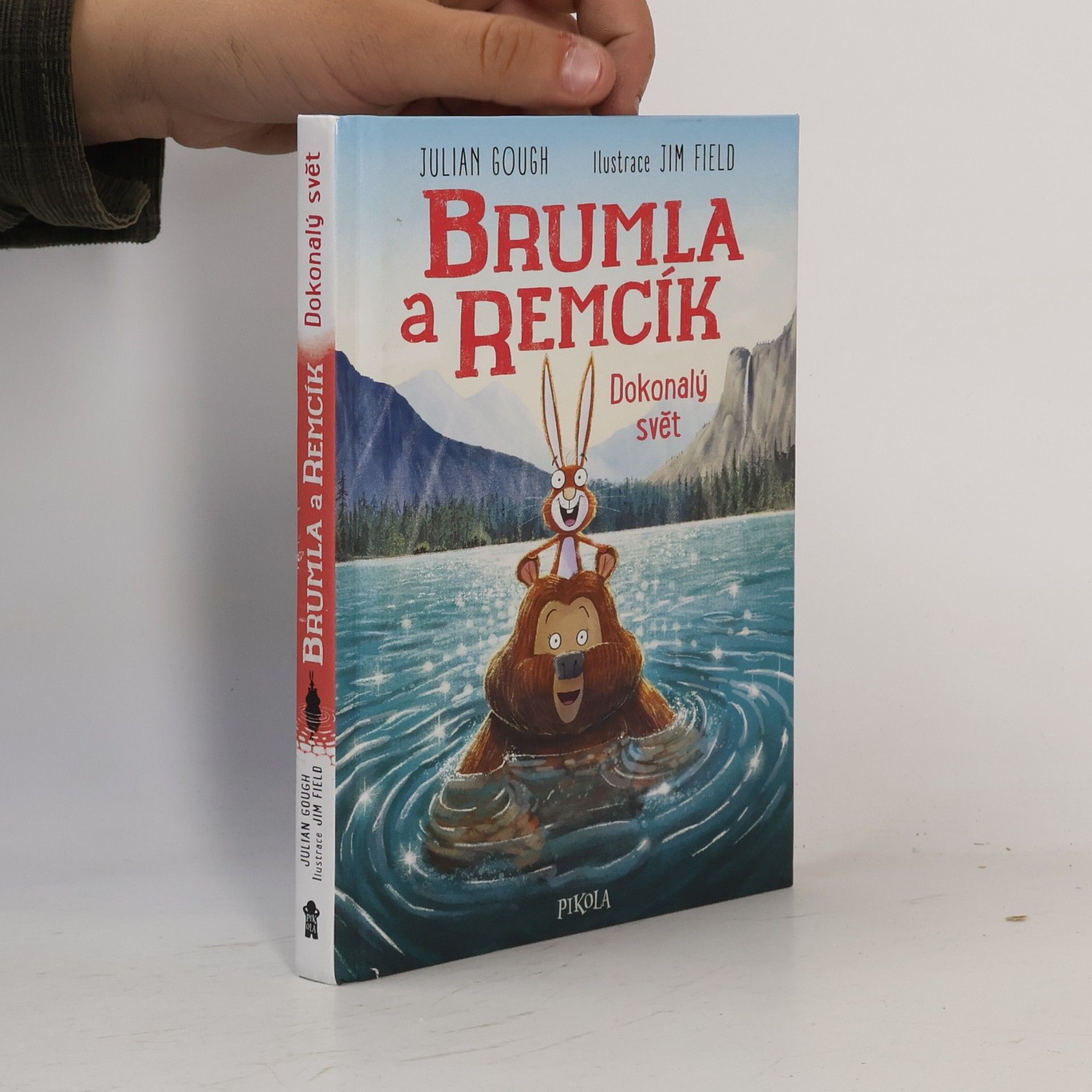 Jim Field Brumla a Remcík. Dokonalý svět