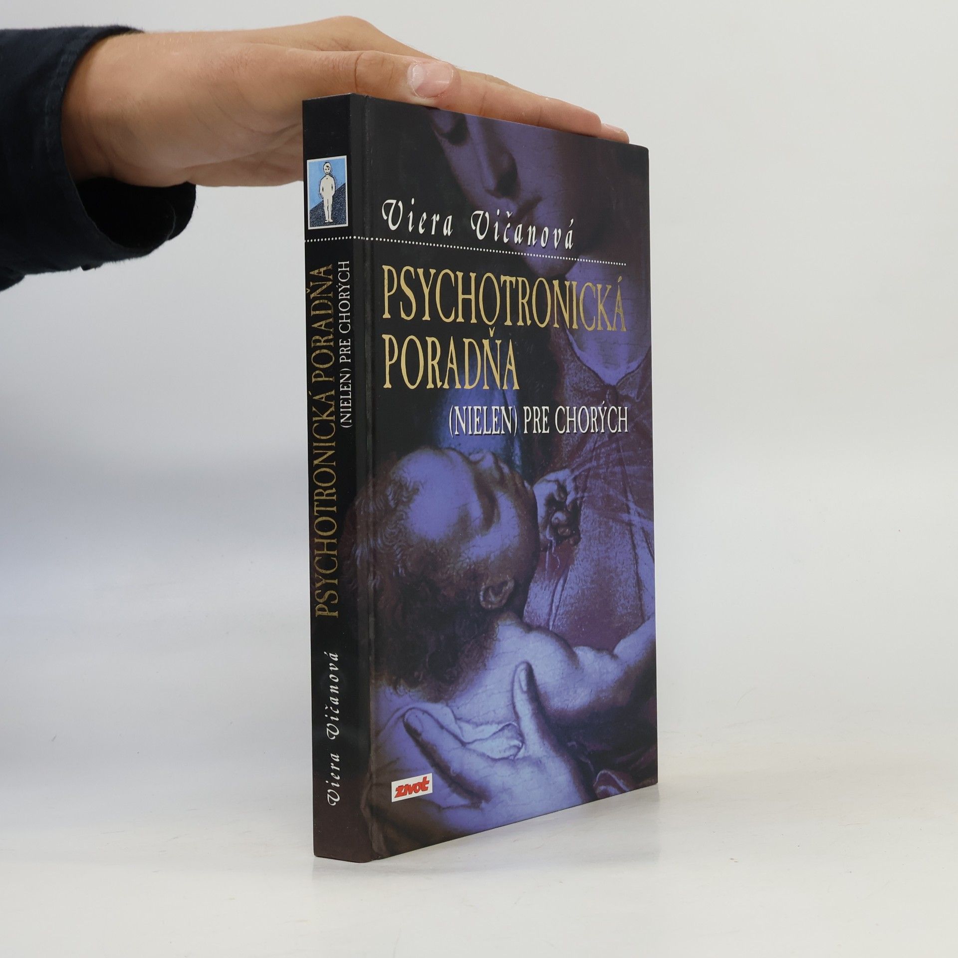Viera Vičanová Psychotronická poradňa (nielen) pre chorých