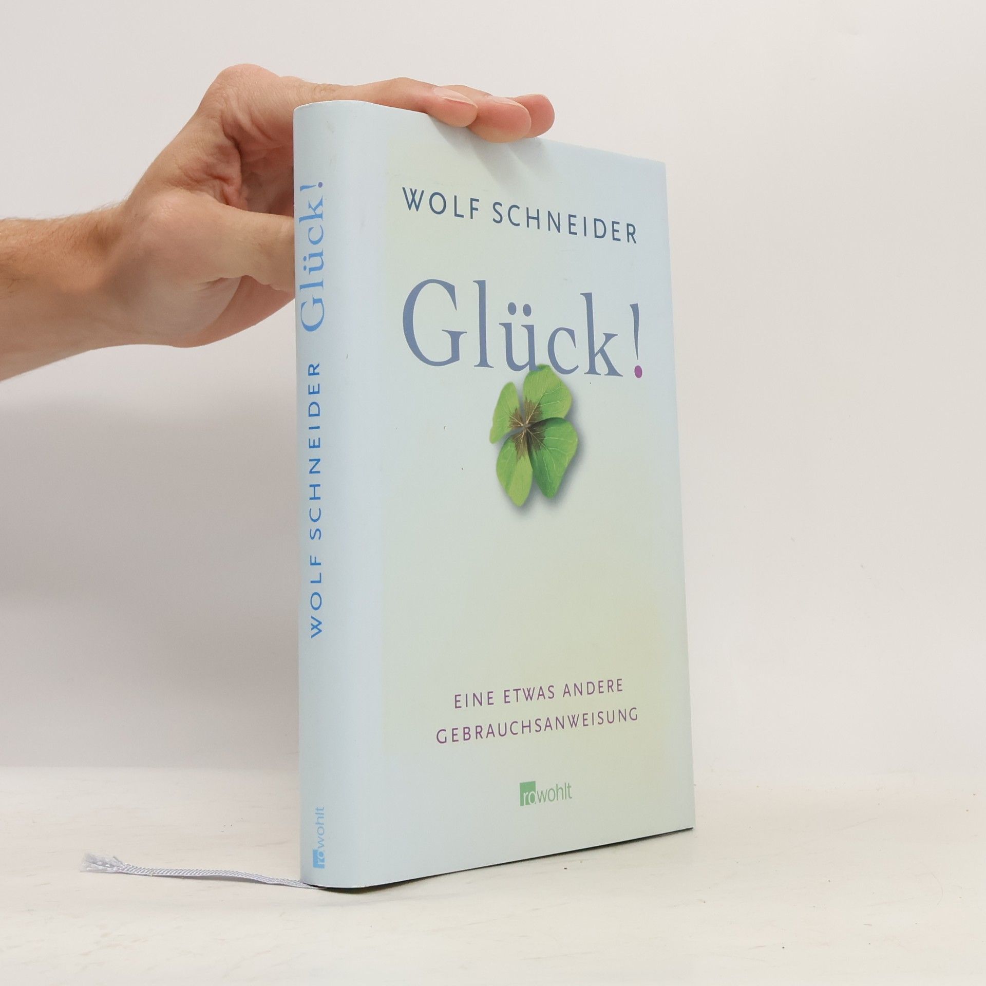 Wolf Schneider Glück!