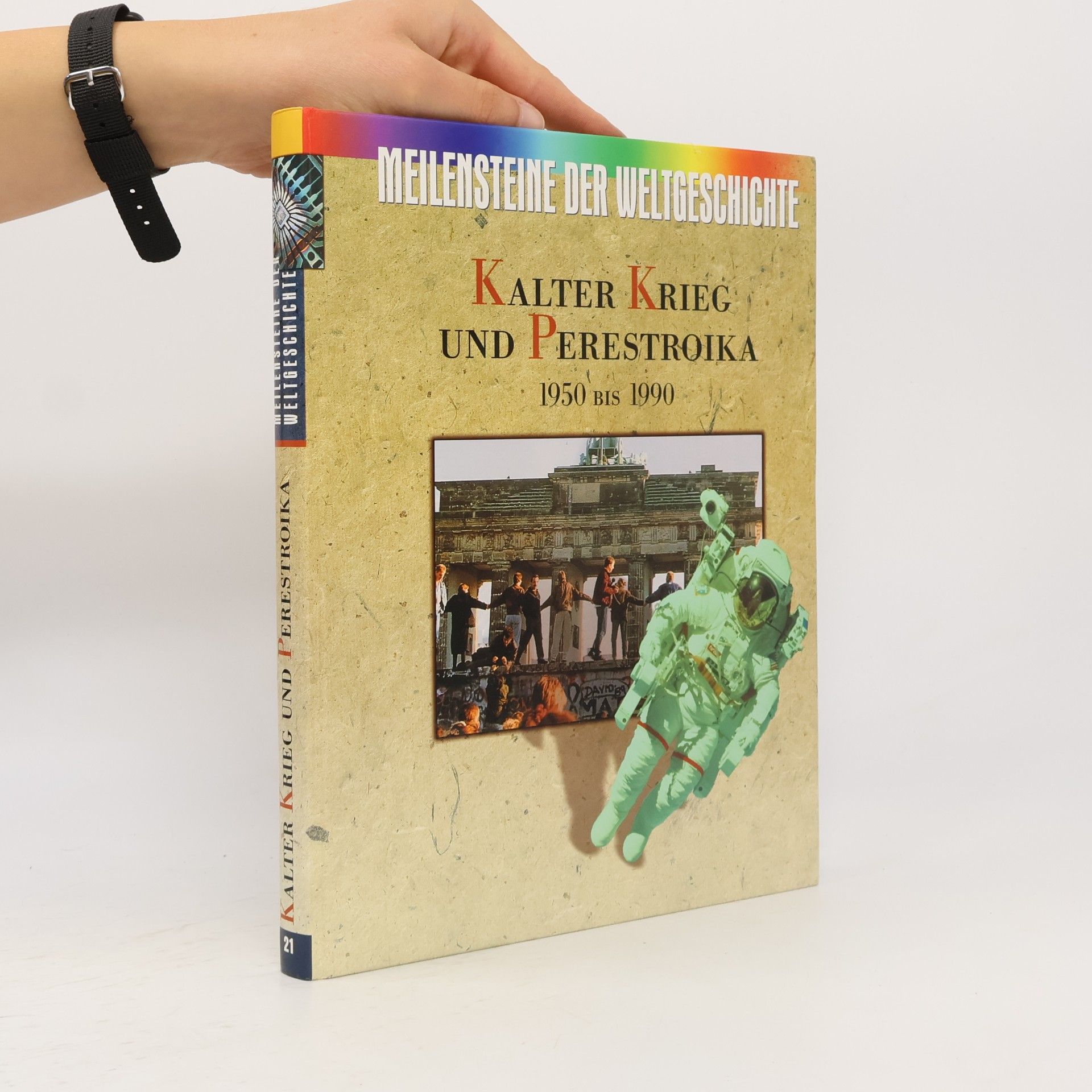 AA.VV. Kalter Krieg und Perestroika 1950 bis 1990