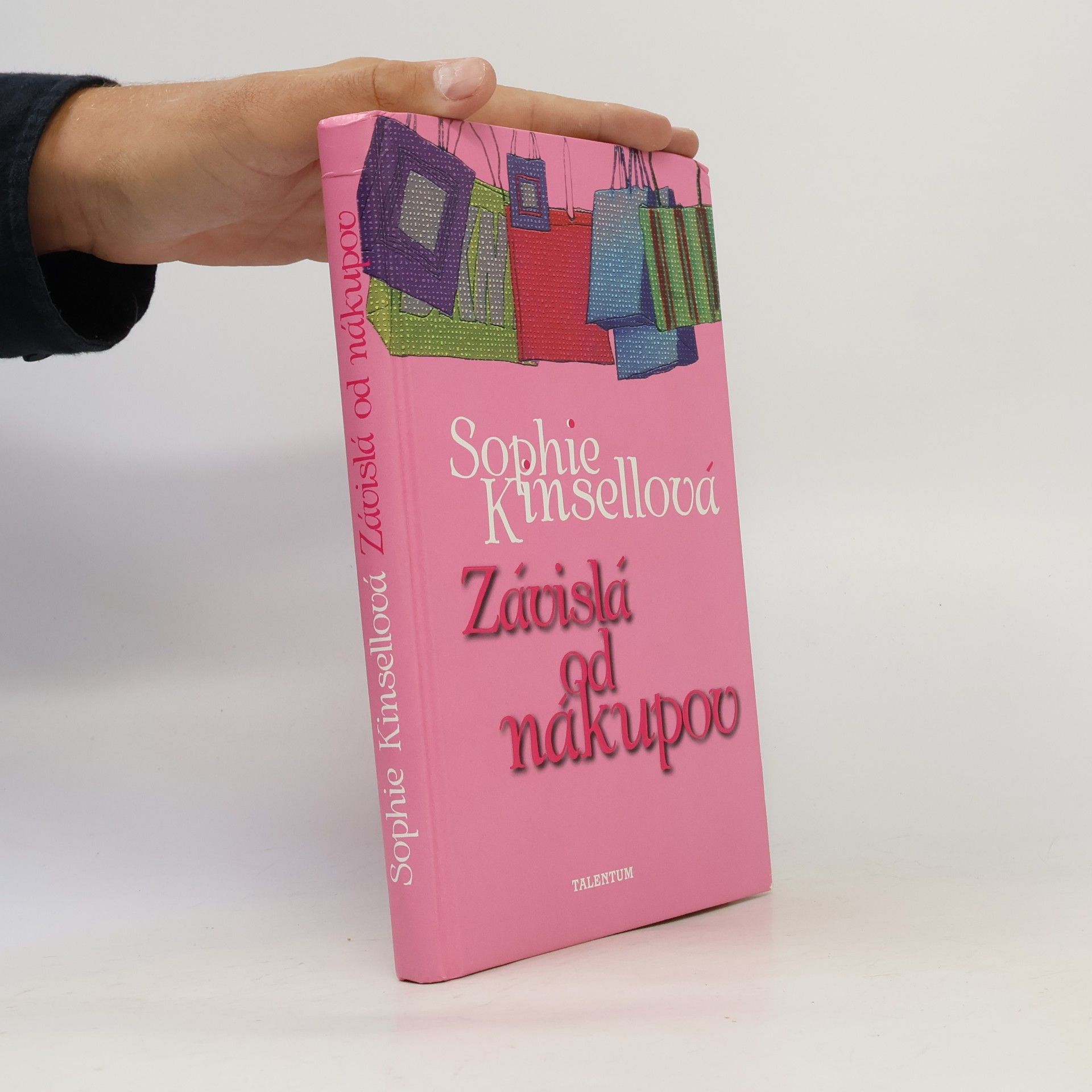 Sophie Kinsella Závislá od nákupov