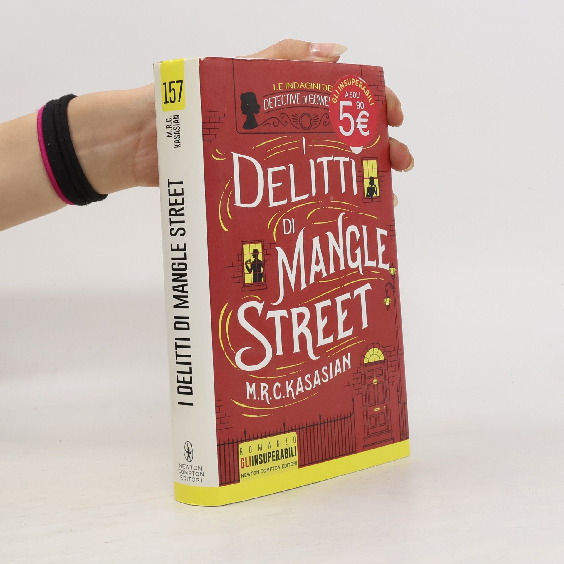 M.R.C. Kasasian Gli Insuperabili - 157: I delitti di Mangle Street. Le indagini dei detective di Gower St