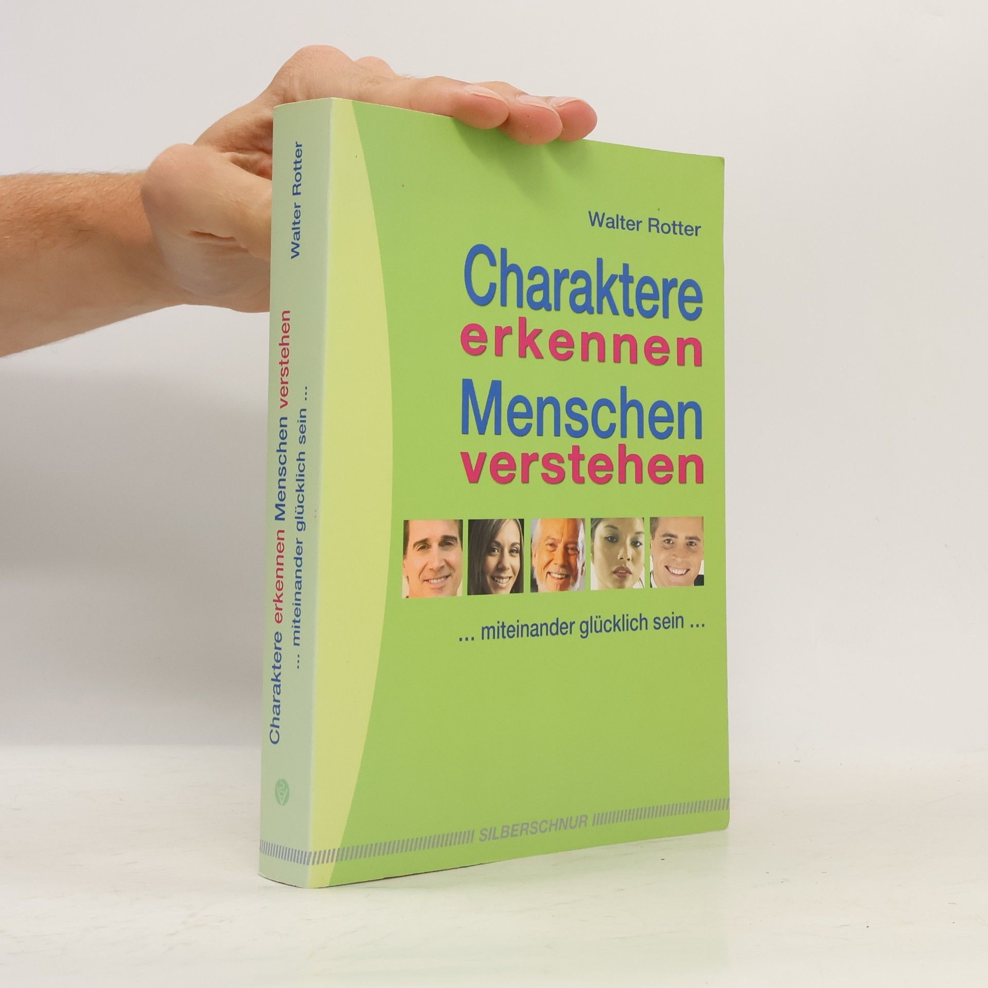 Walter Rotter Charaktere erkennen, Menschen verstehen