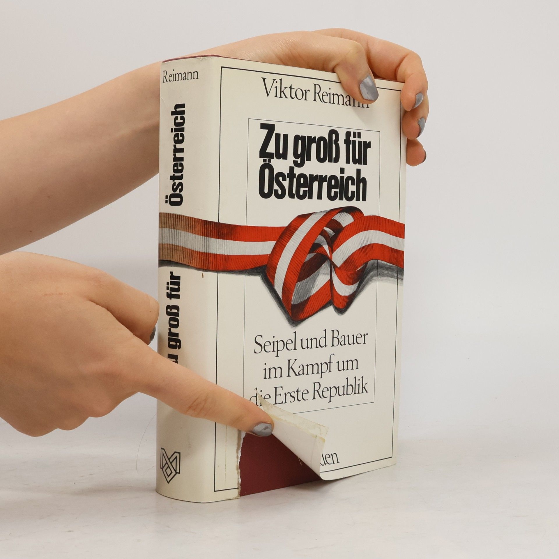 Viktor Reimann Zu groß für Österreich. Seipel und Bauer im Kampf um die Erste Republik