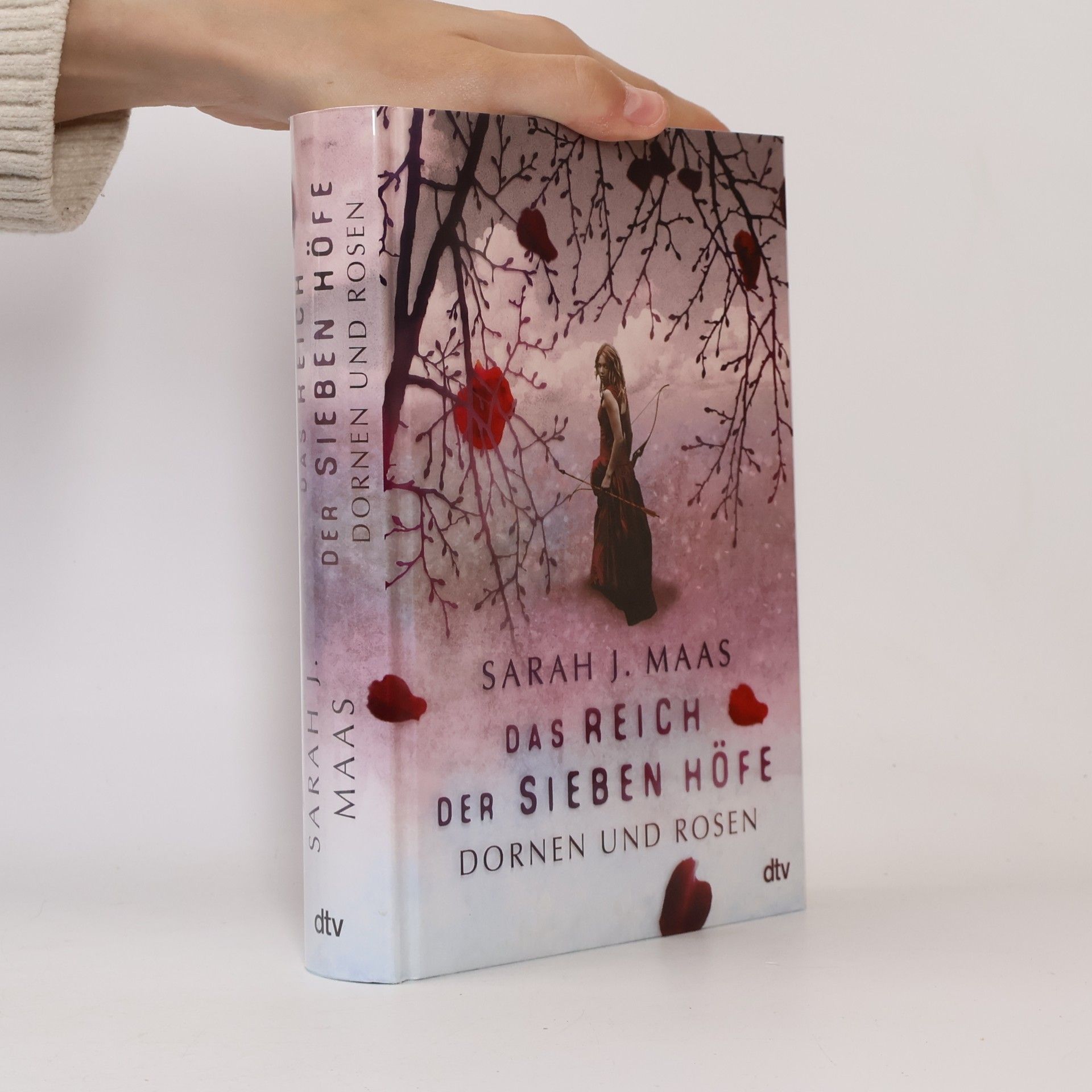 Sarah J. Maas Das Reich der sieben Hofe. Dornen und Rosen