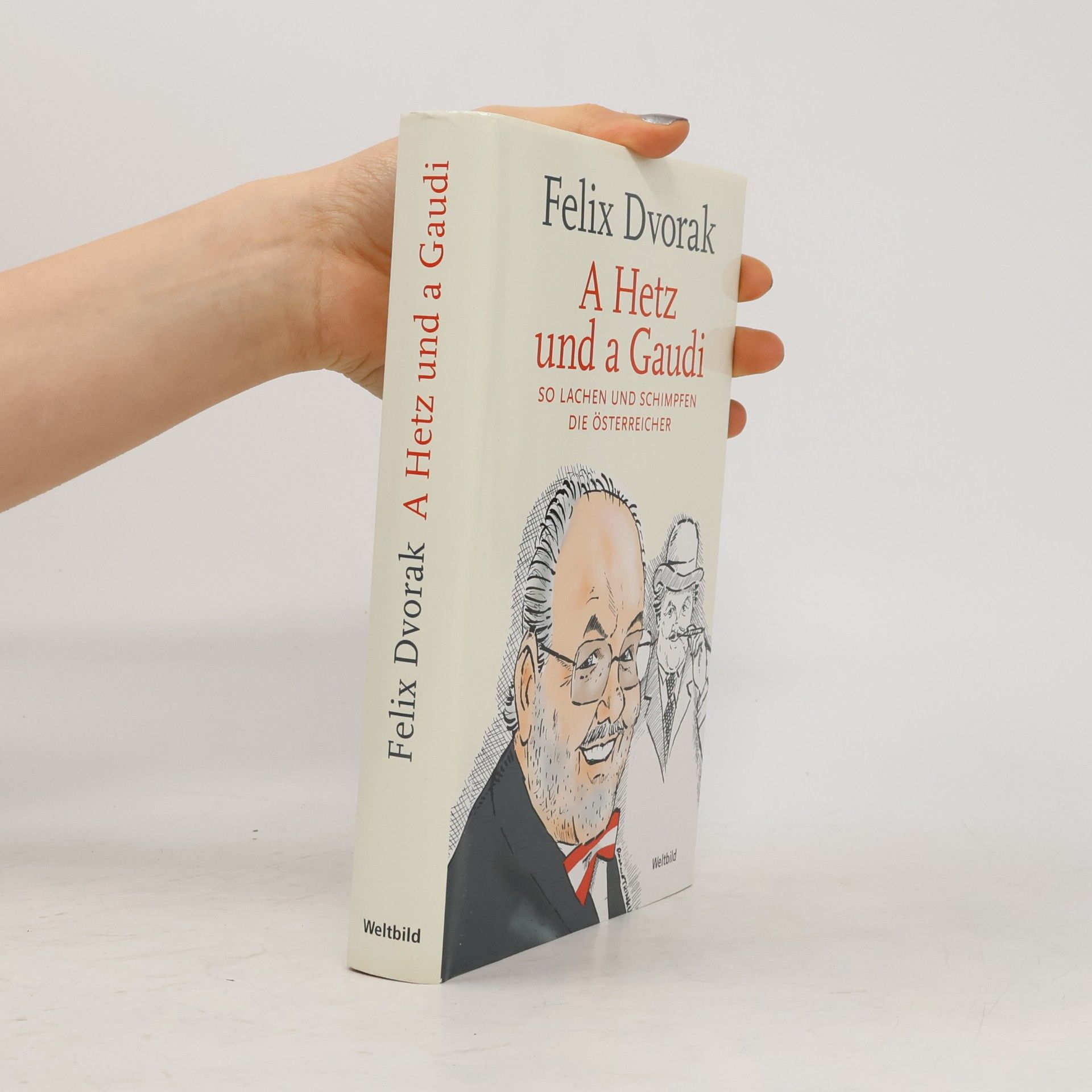 Felix Dvorak A Hetz und a Gaudi
