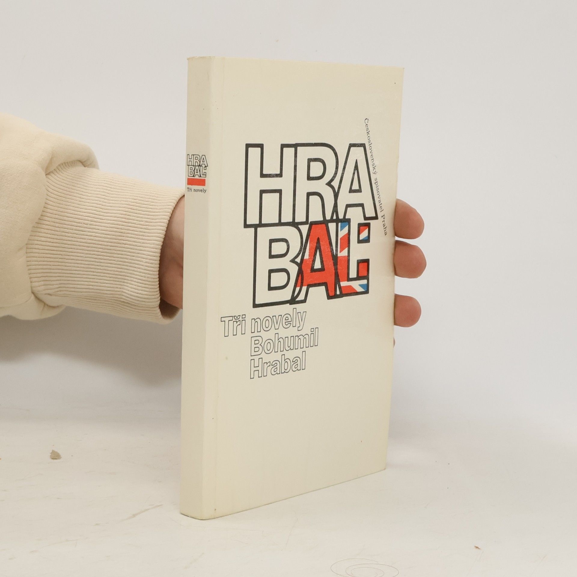 Bohumil Hrabal Bohumil Hrabal. Tři novely