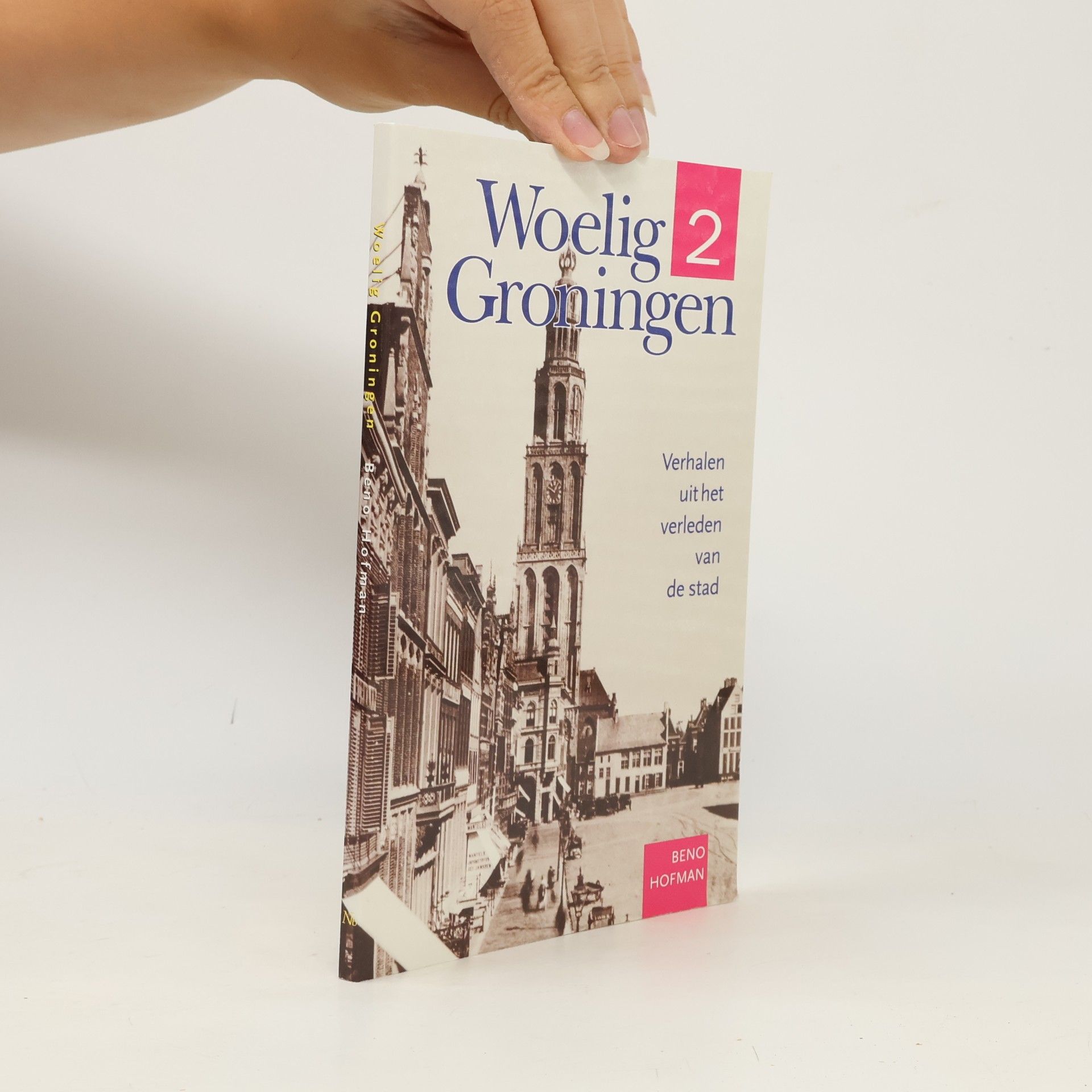 Beno Hofman Woelig Groningen