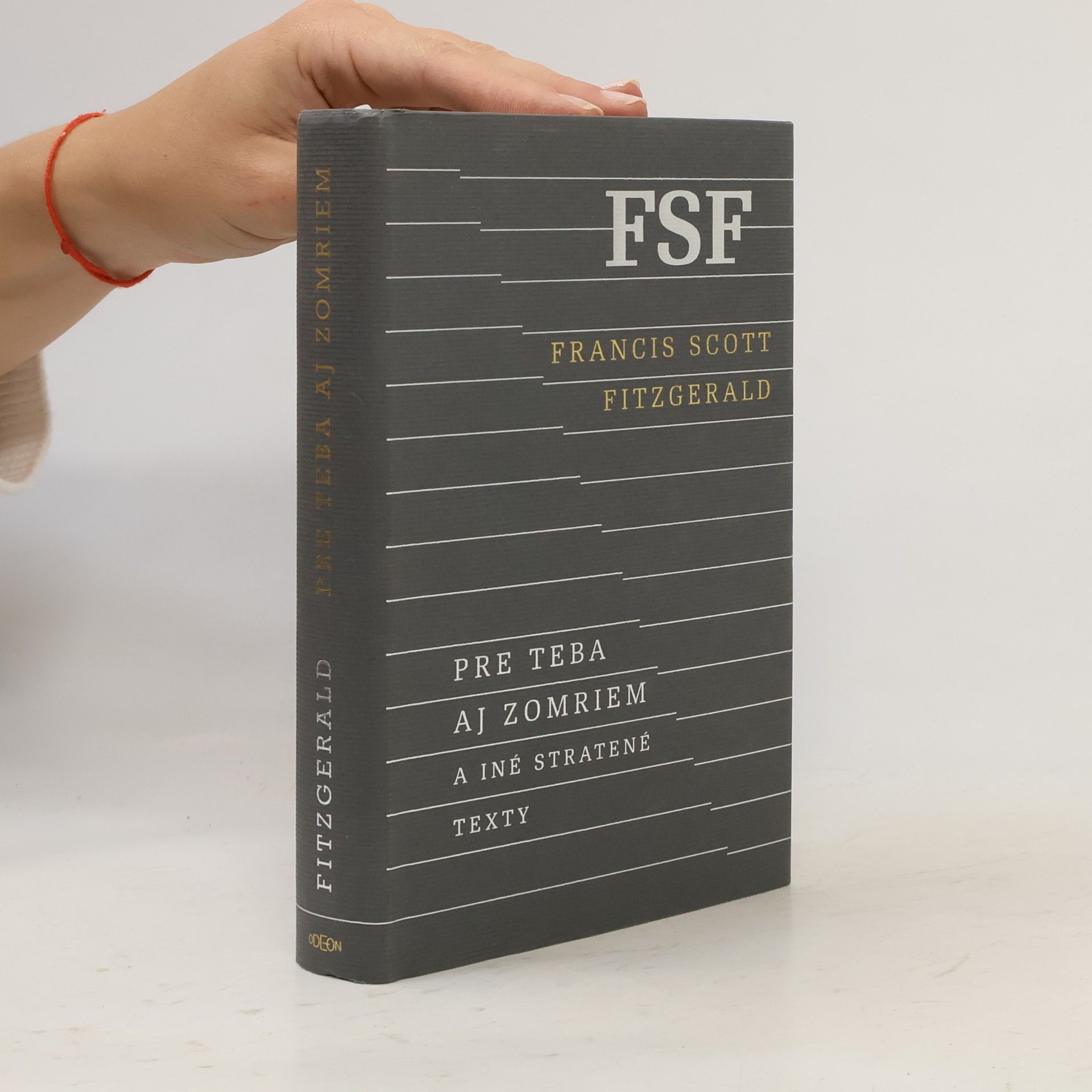 F. Scott Fitzgerald Pre teba aj zomriem a iné stratené texty