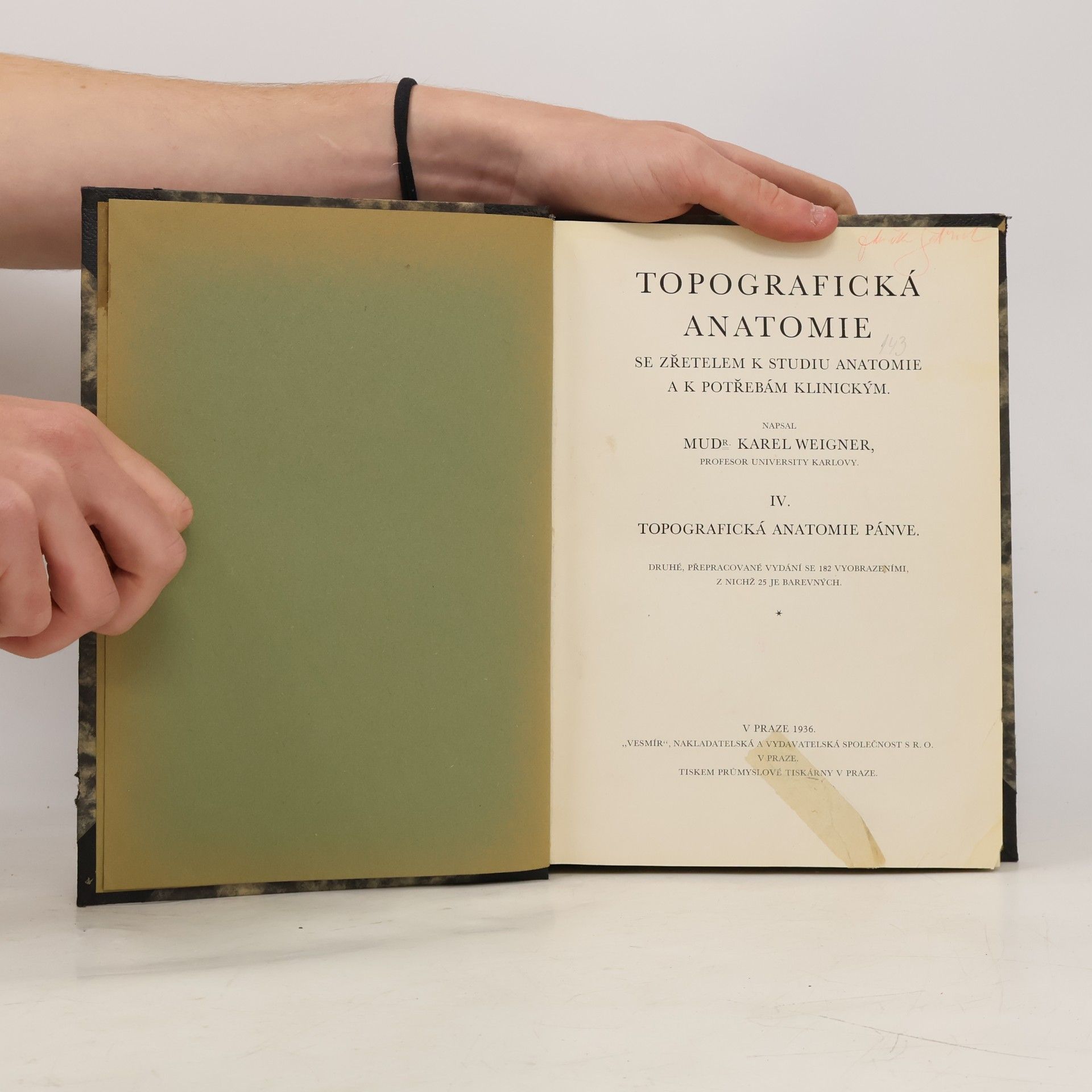 Karel Weigner Topografická anatomie se zřetelem k studiu anatomie a k potřebám klinickým IV. (Topografická anatomie pánve)