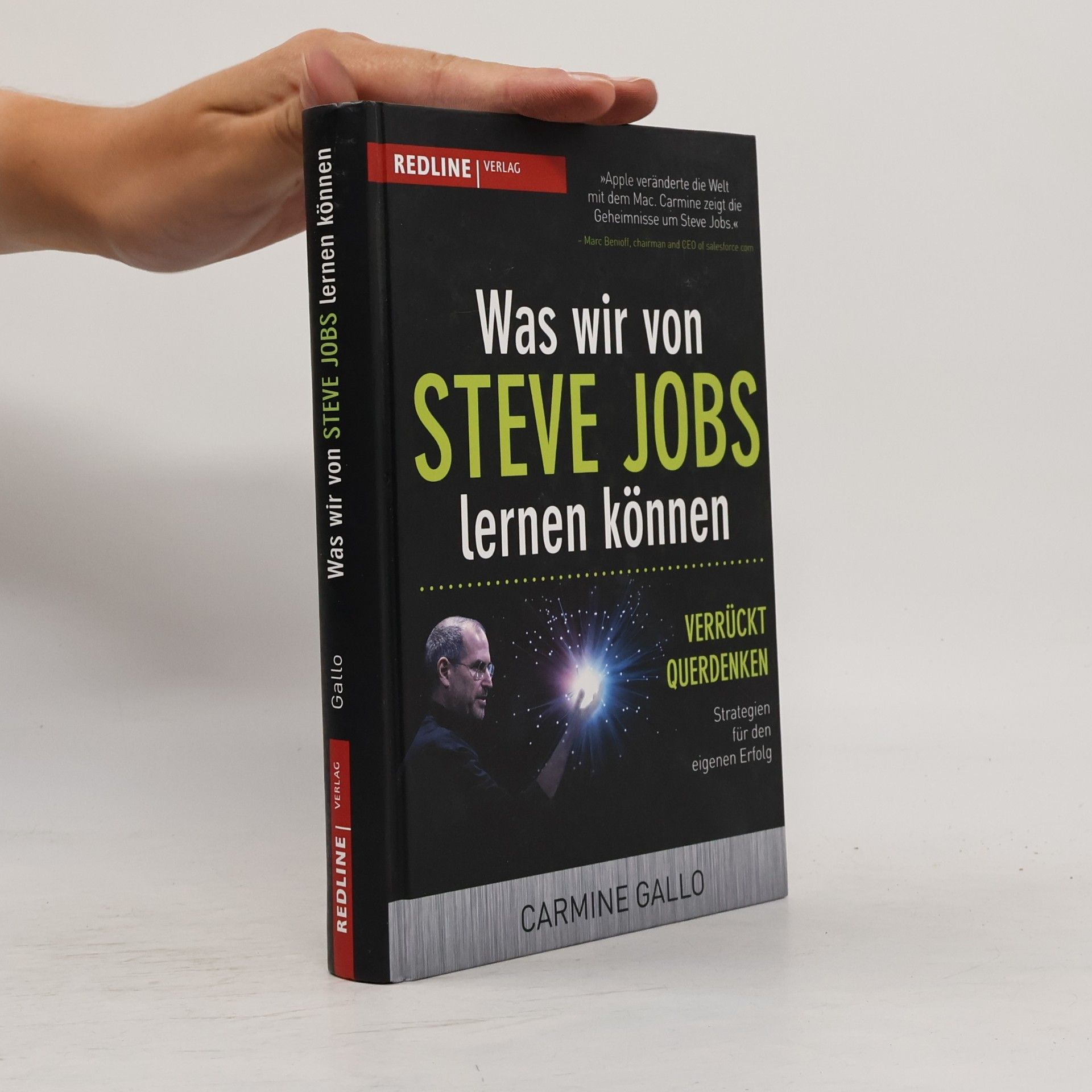Carmine Gallo Was wir von Steve Jobs lernen können