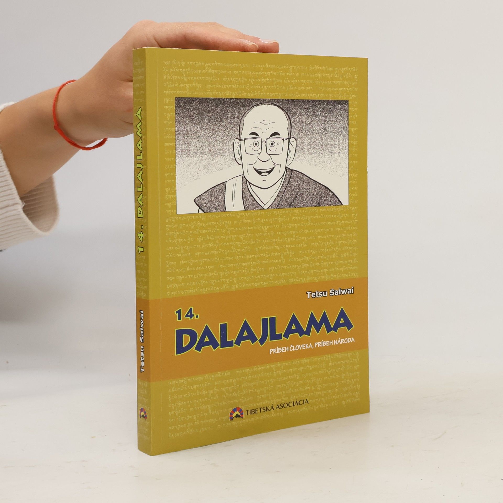 Tetsu Saiwai 14. Dalajlama. Príbeh človeka, príbeh národa.