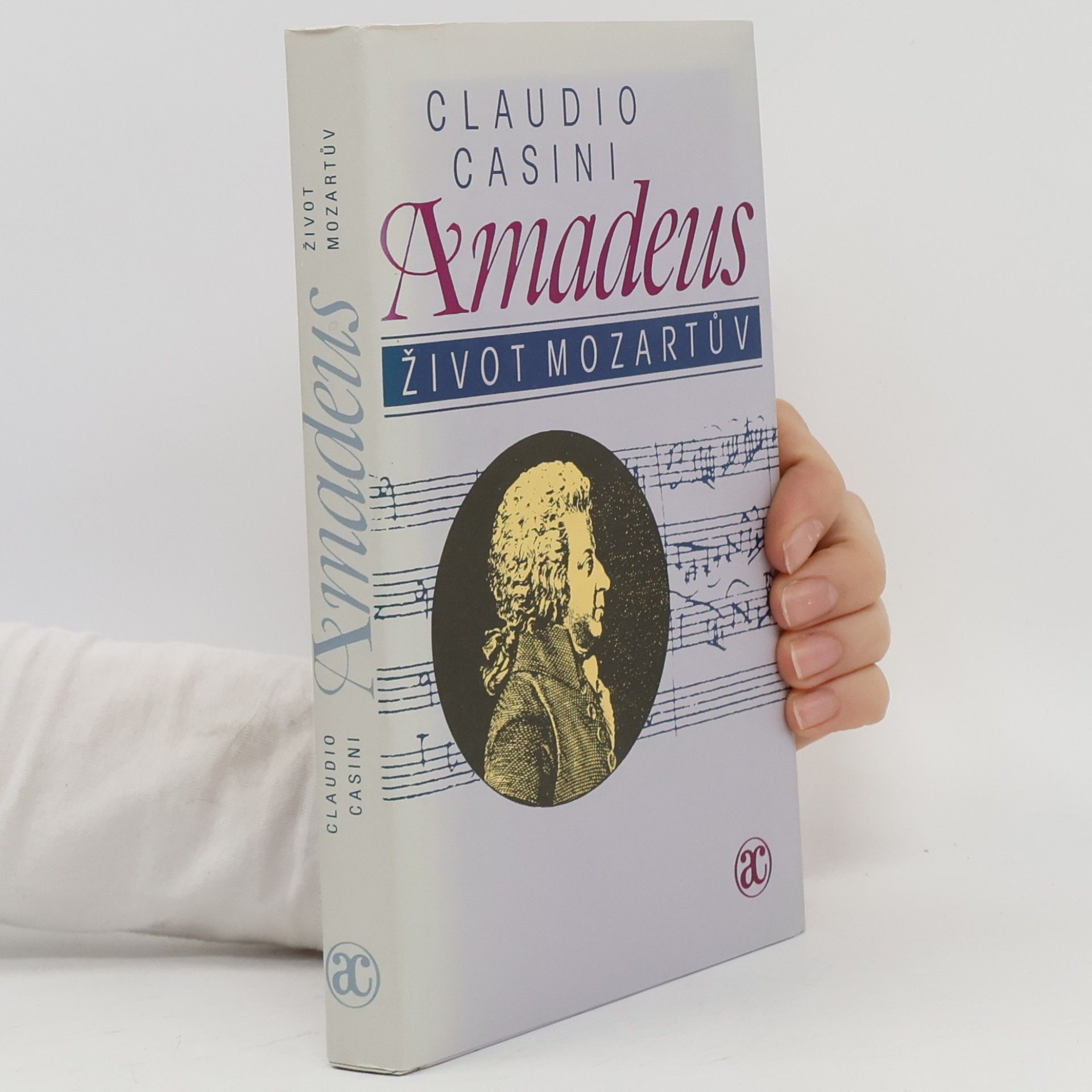 Claudio Casini Amadeus. Život Mozartův