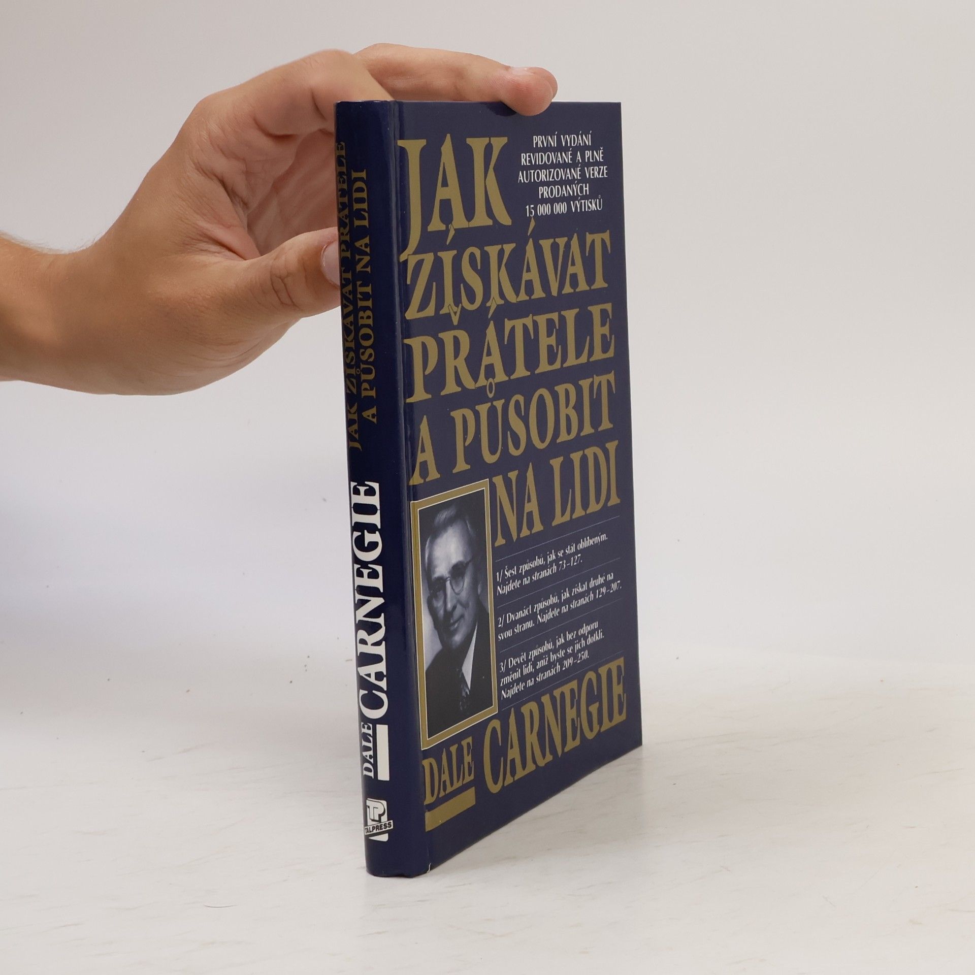 Dale Carnegie Jak získávat přátele a působit na lidi