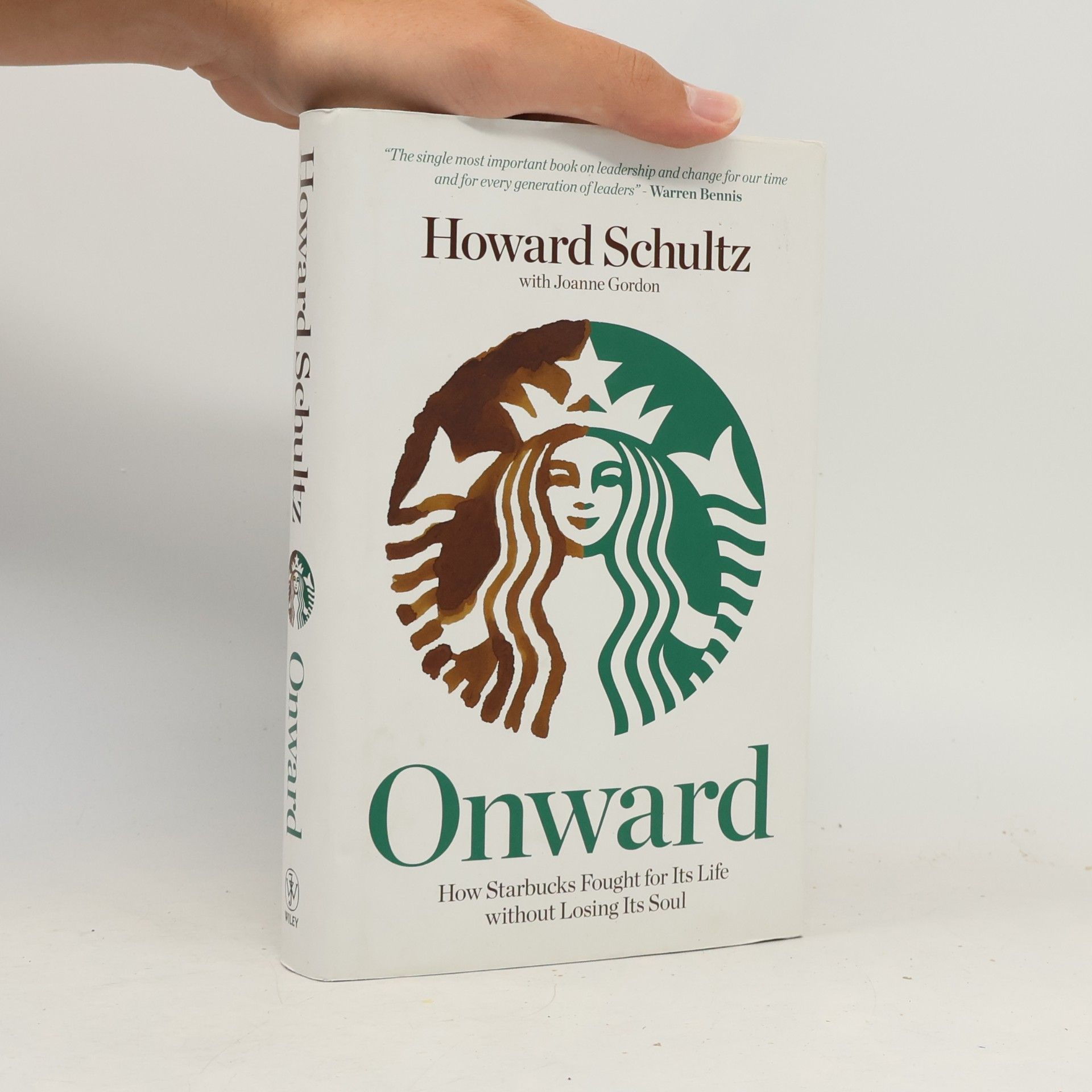 Howard Schultz Onward : how Starbucks fought for its life without losing its soul