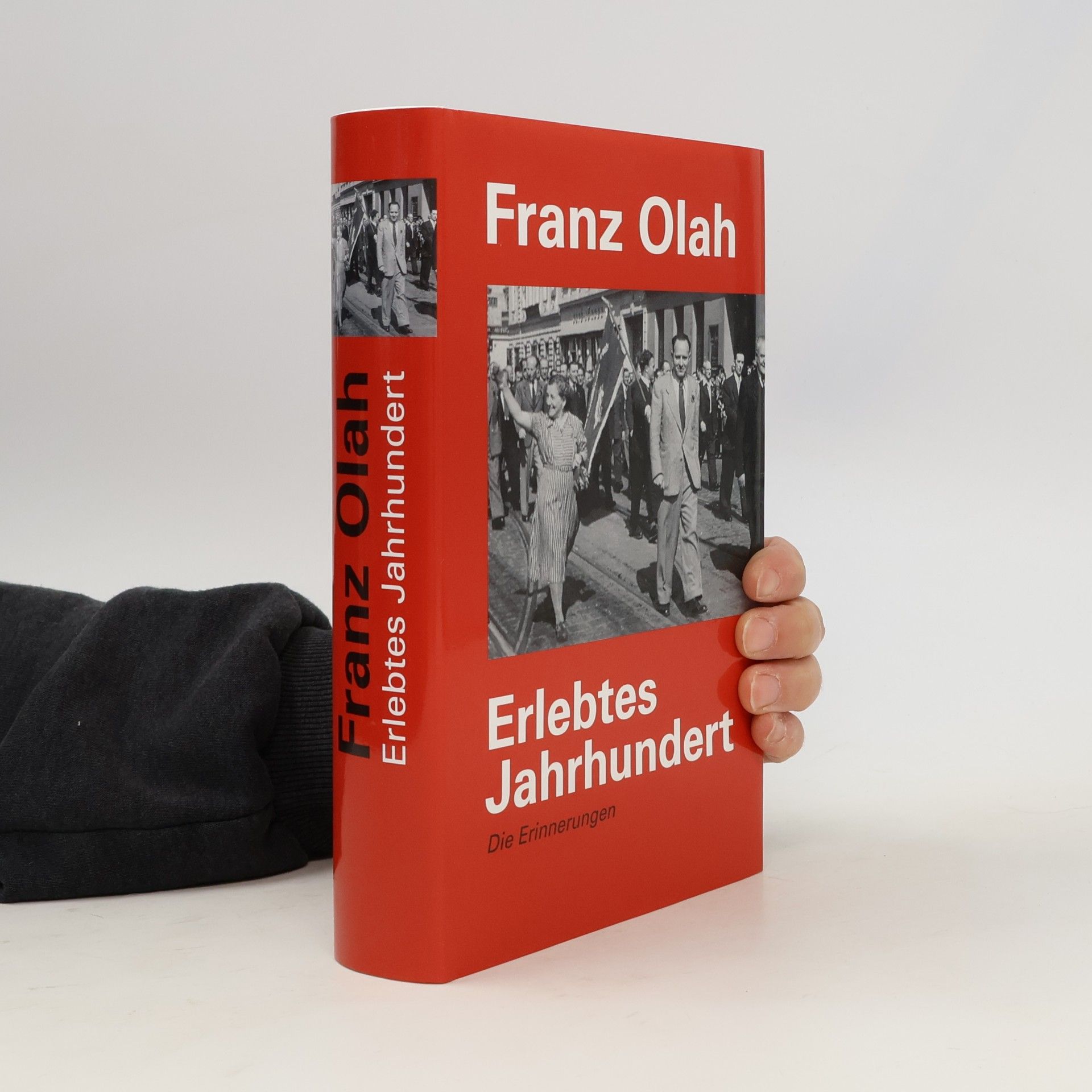 Franz Olah Erlebtes Jahrhundert