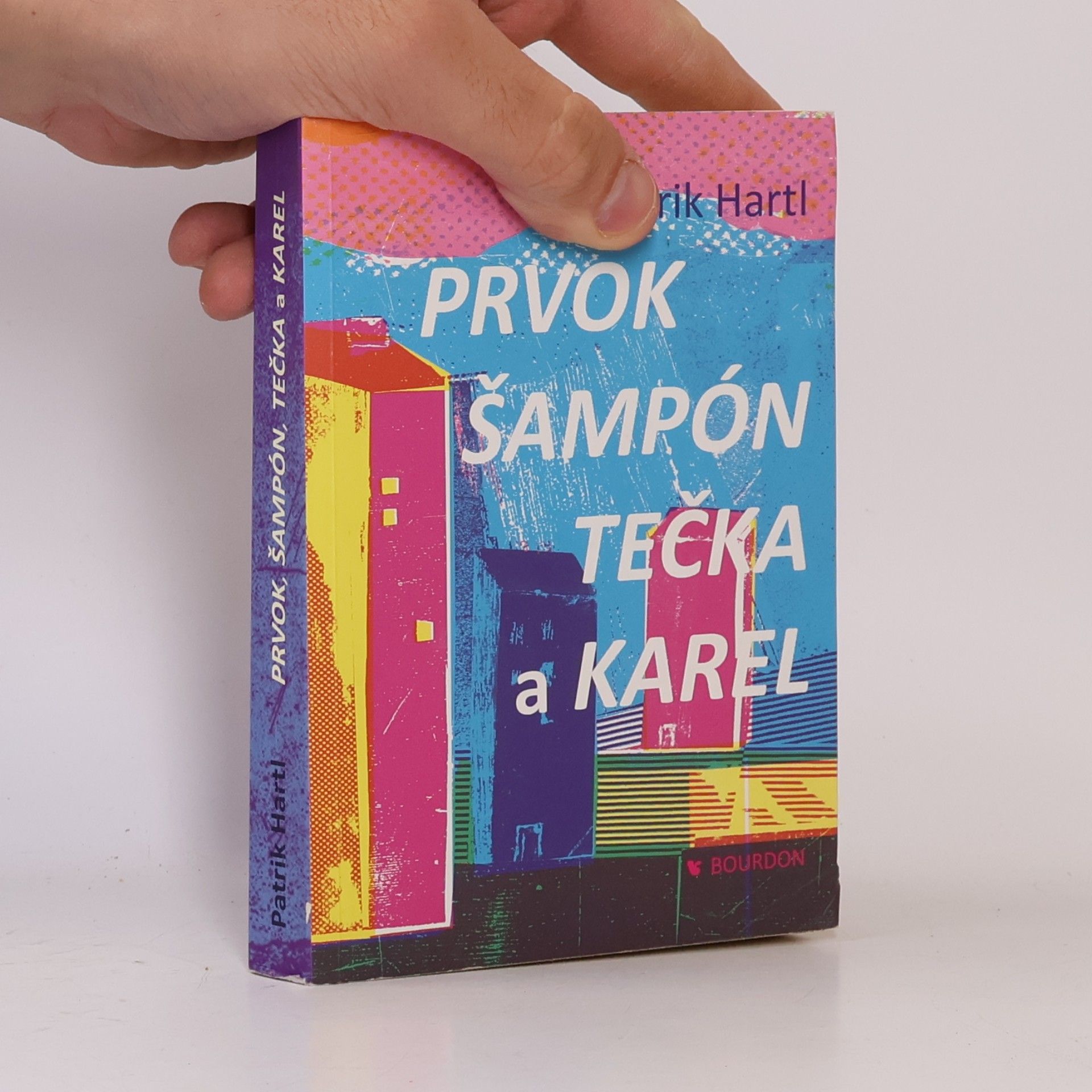 Patrik Hartl Prvok, Šampón, Tečka a Karel