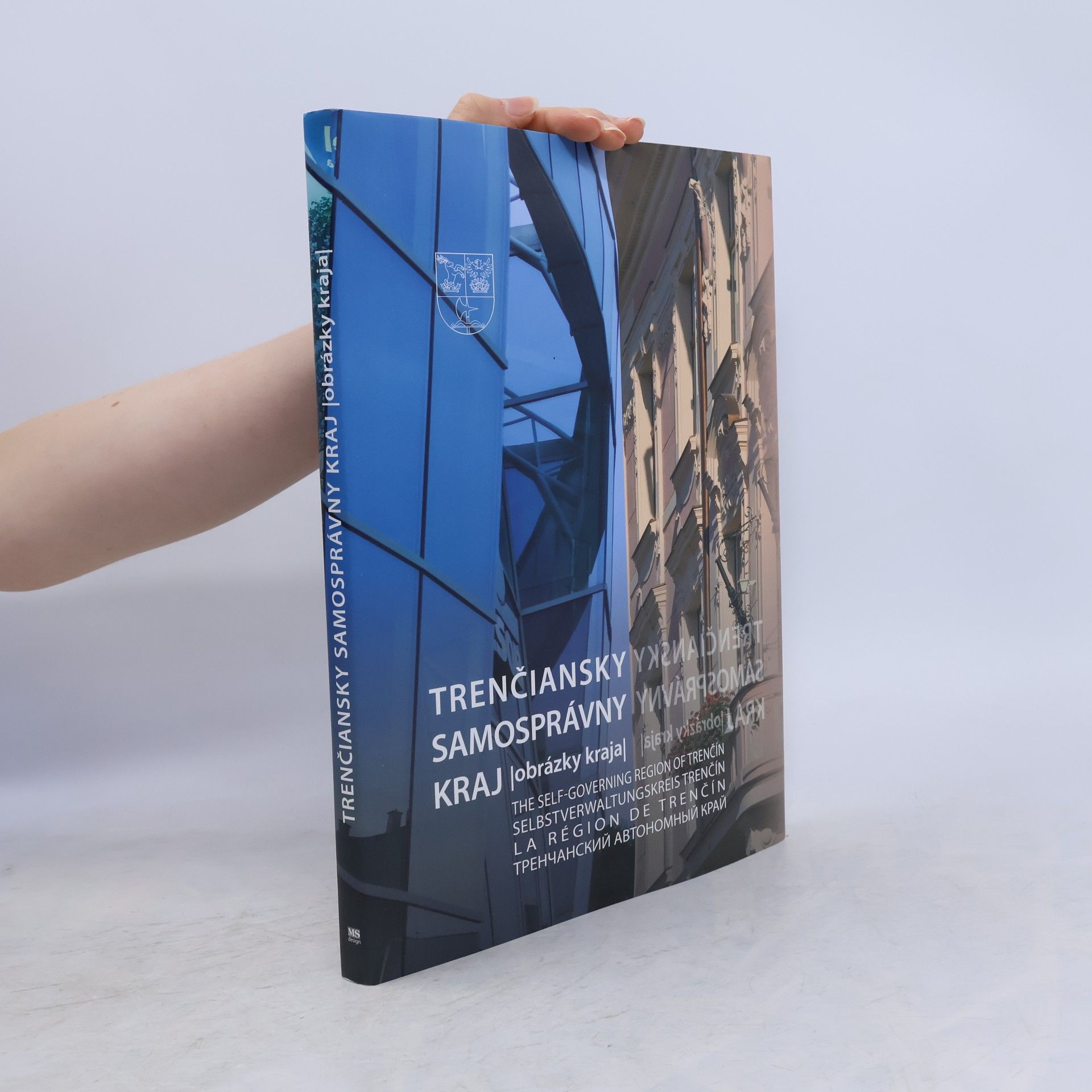 Marián Strieženec Trenčiansky samosprávny kraj. The self-governing region of Trenčín. Selbstverwaltungskreis Trenčín. La Région de Trenčín. Тренчанский автономый край