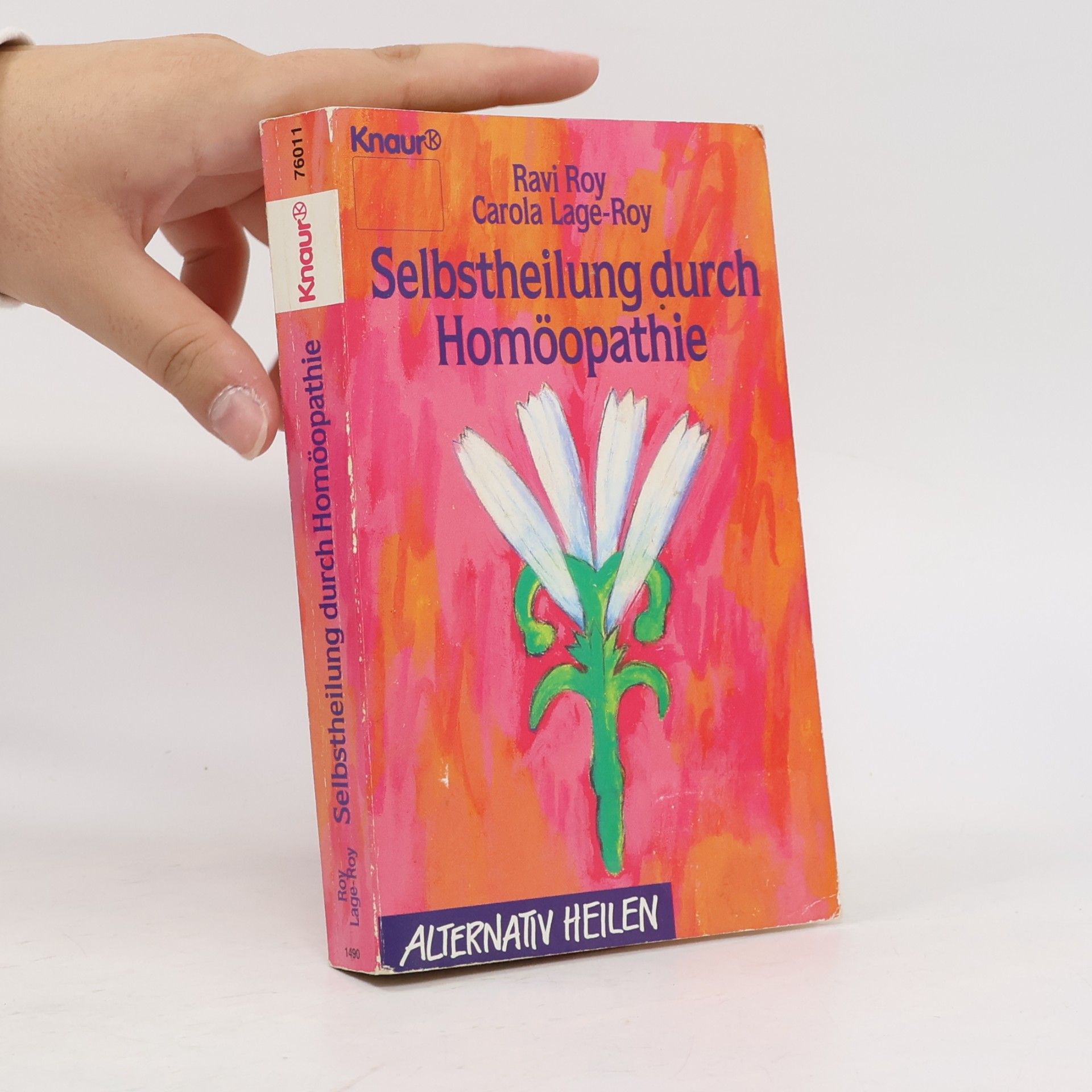 Ravi Roy Selbstheilung durch Homöopathie