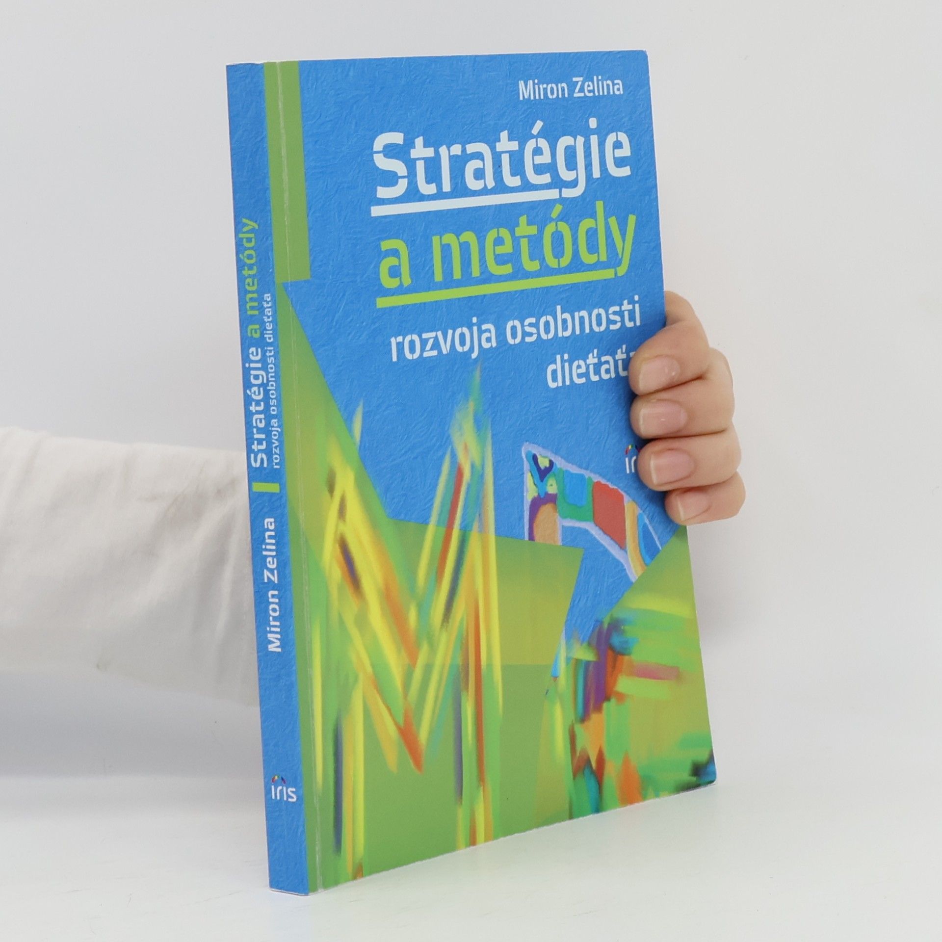 Miron Zelina Stratégie a metódy rozvoja osobnosti dieťaťa