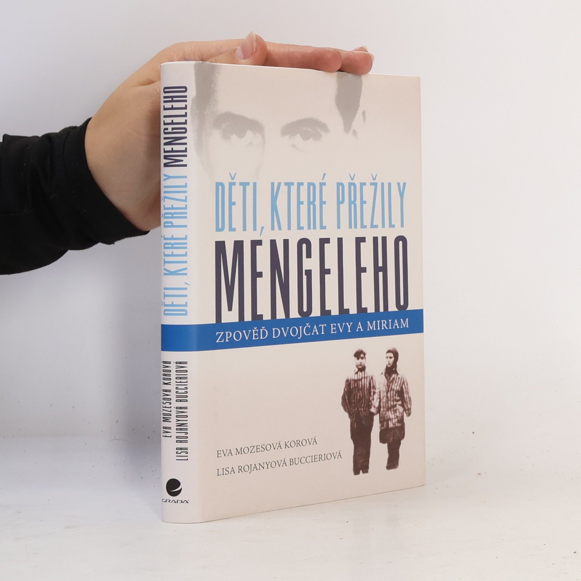 Eva Mozes Kor Děti, které přežily Mengeleho: Zpověď dvojčat Evy a Miriam