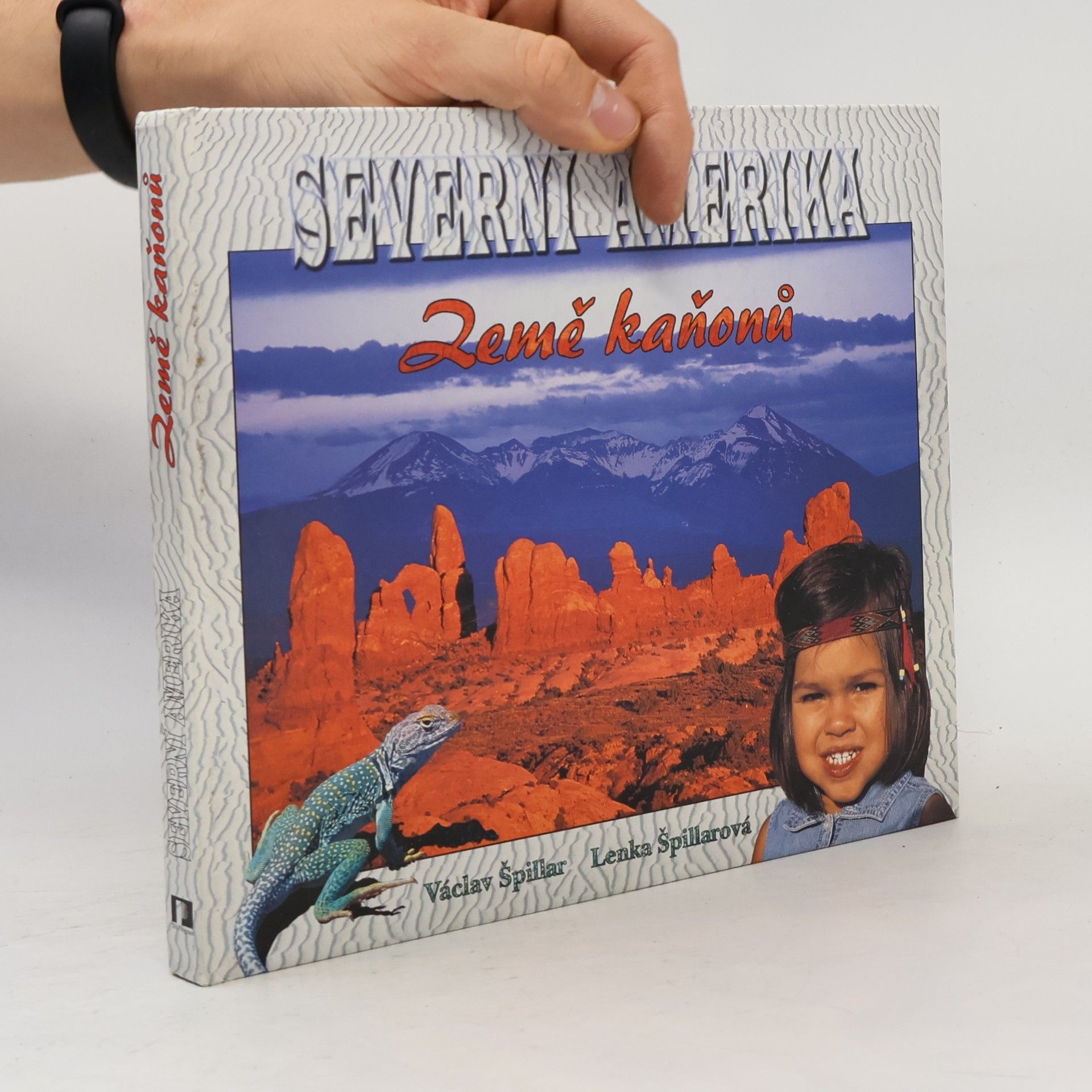 Václav Špillar Severní Amerika - Země kaňonů