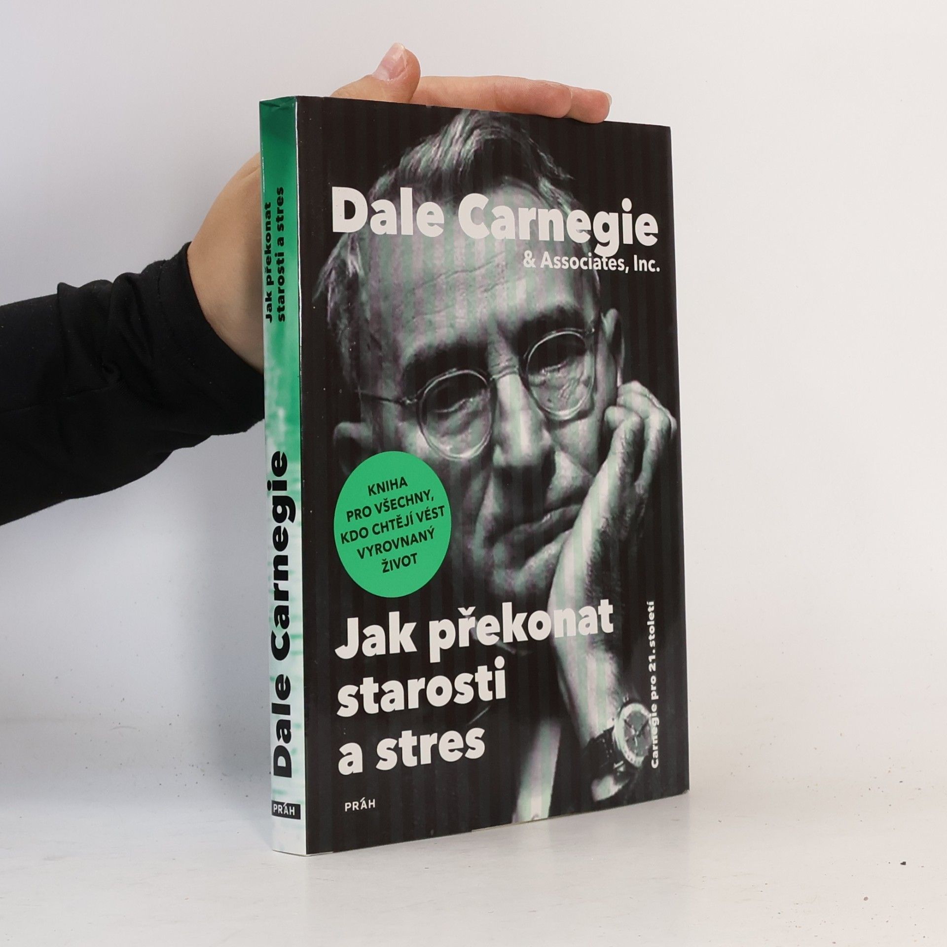 Dale Carnegie Jak překonat starosti a stres